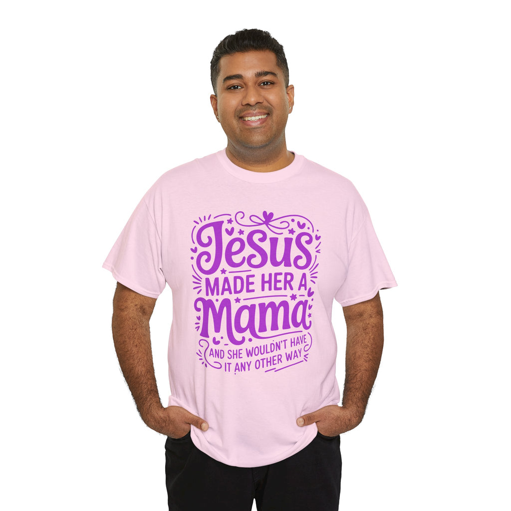 Jesus Made Her a Mama — Christian MamaUnisex Cotton T-Shirt