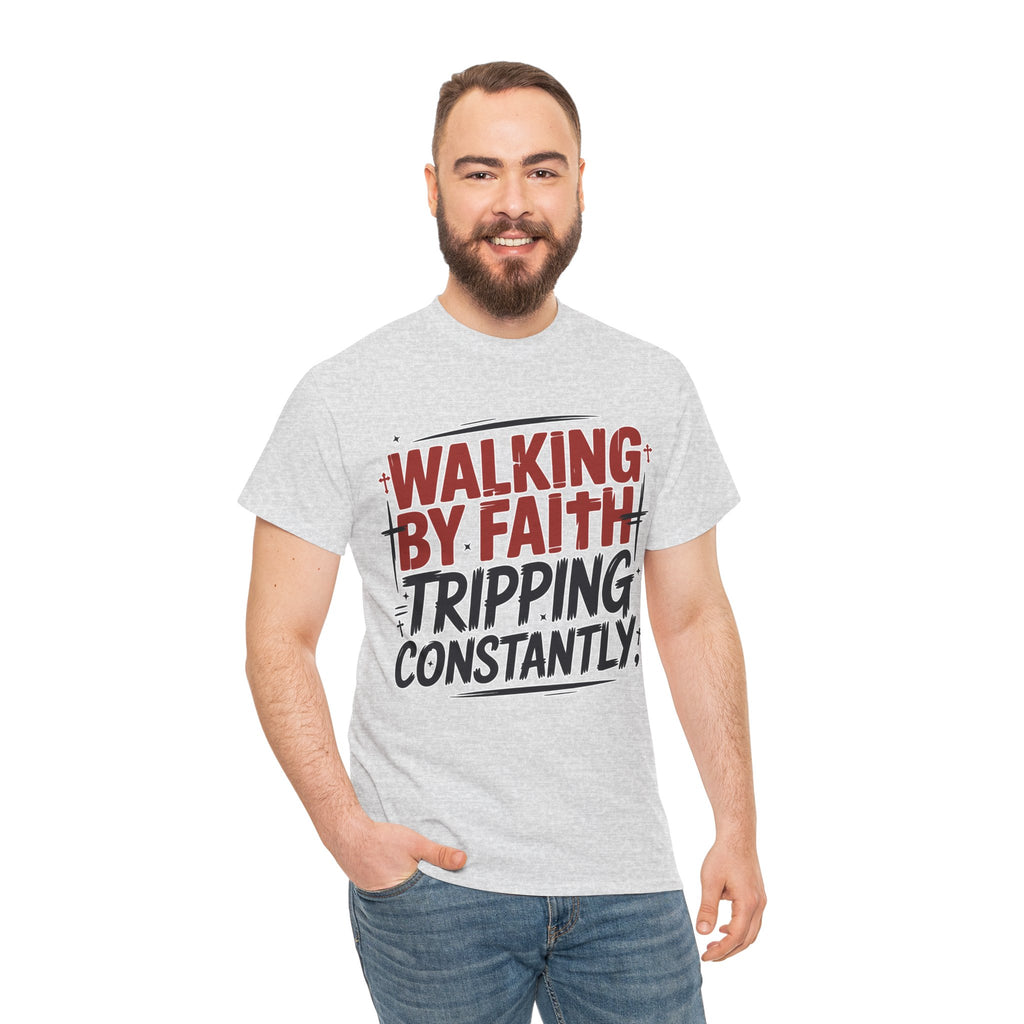 Walking by Faith, Tripping Constantly Unisex Cotton T-Shirt