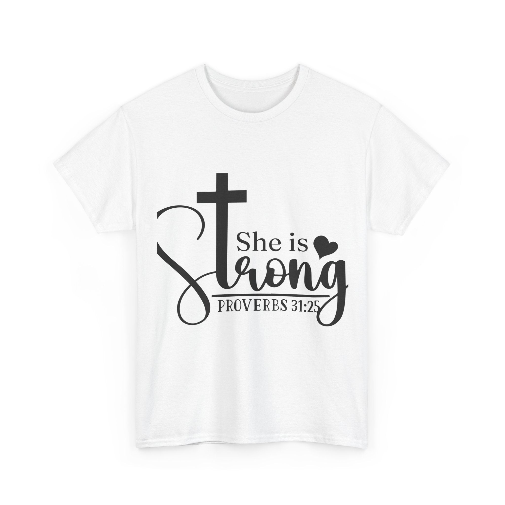 Proverbs 31:25 'She is Strong' T-Shirt – Christian Cross & Heart Unisex Cotton Tee