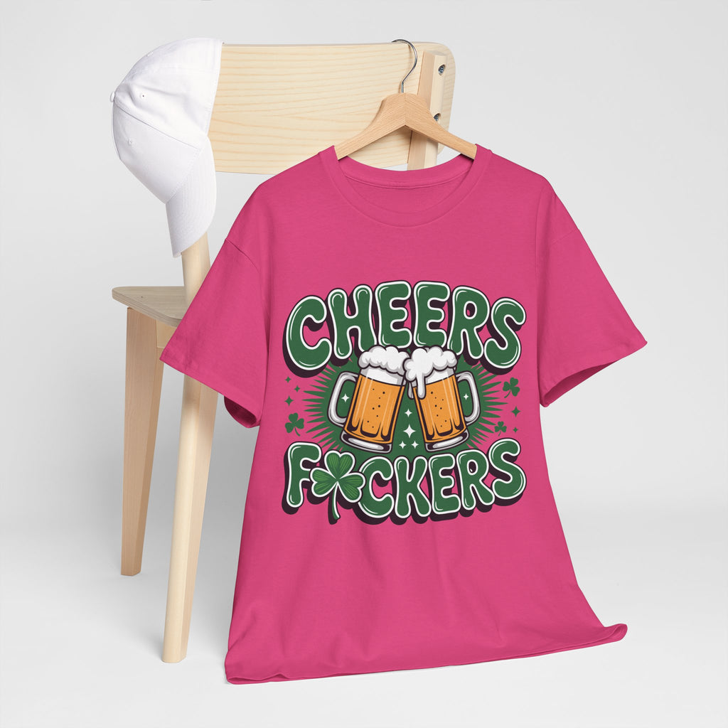Cheers Fockers Beer Clinking Mugs Unisex Cotton T-Shirt
