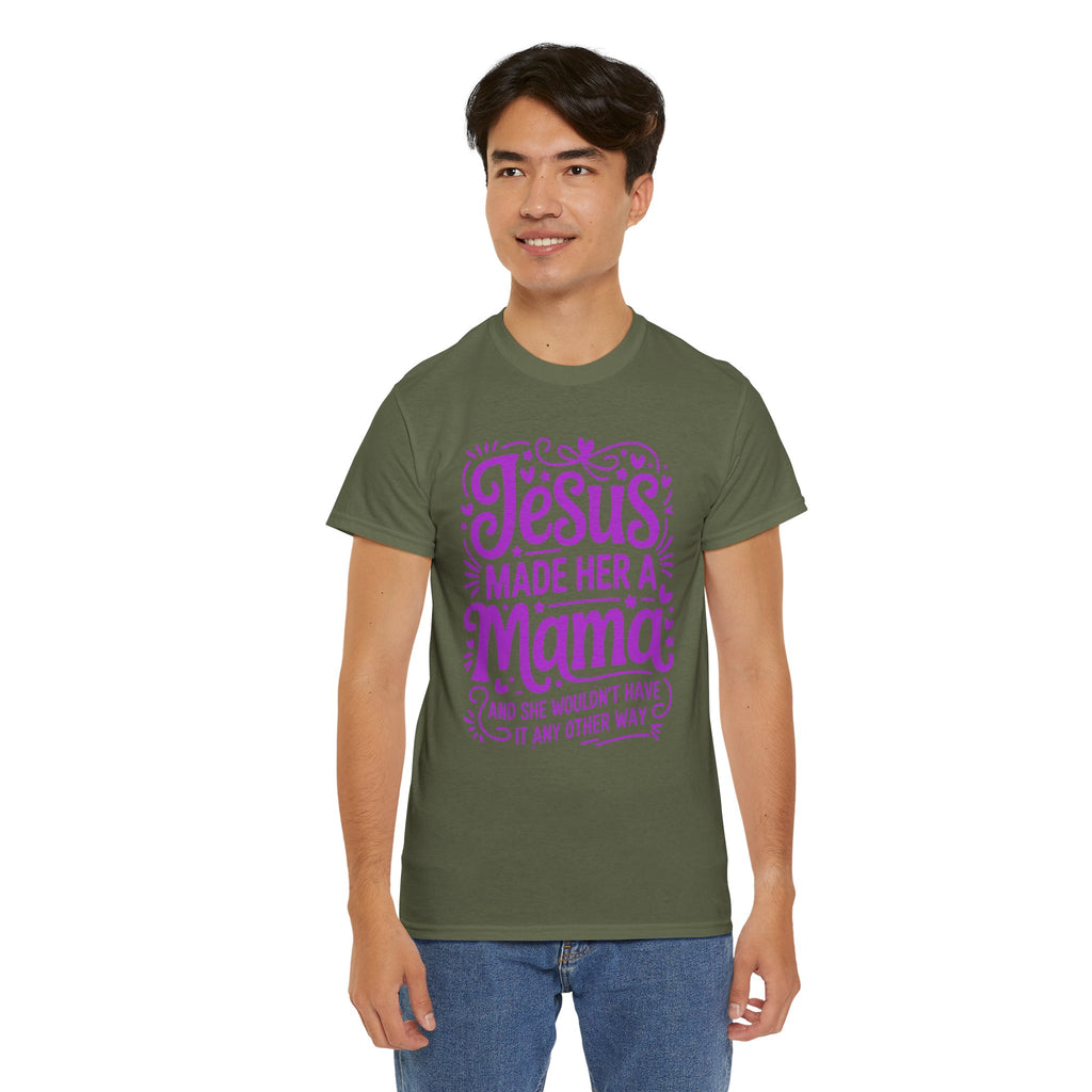 Jesus Made Her a Mama — Christian MamaUnisex Cotton T-Shirt