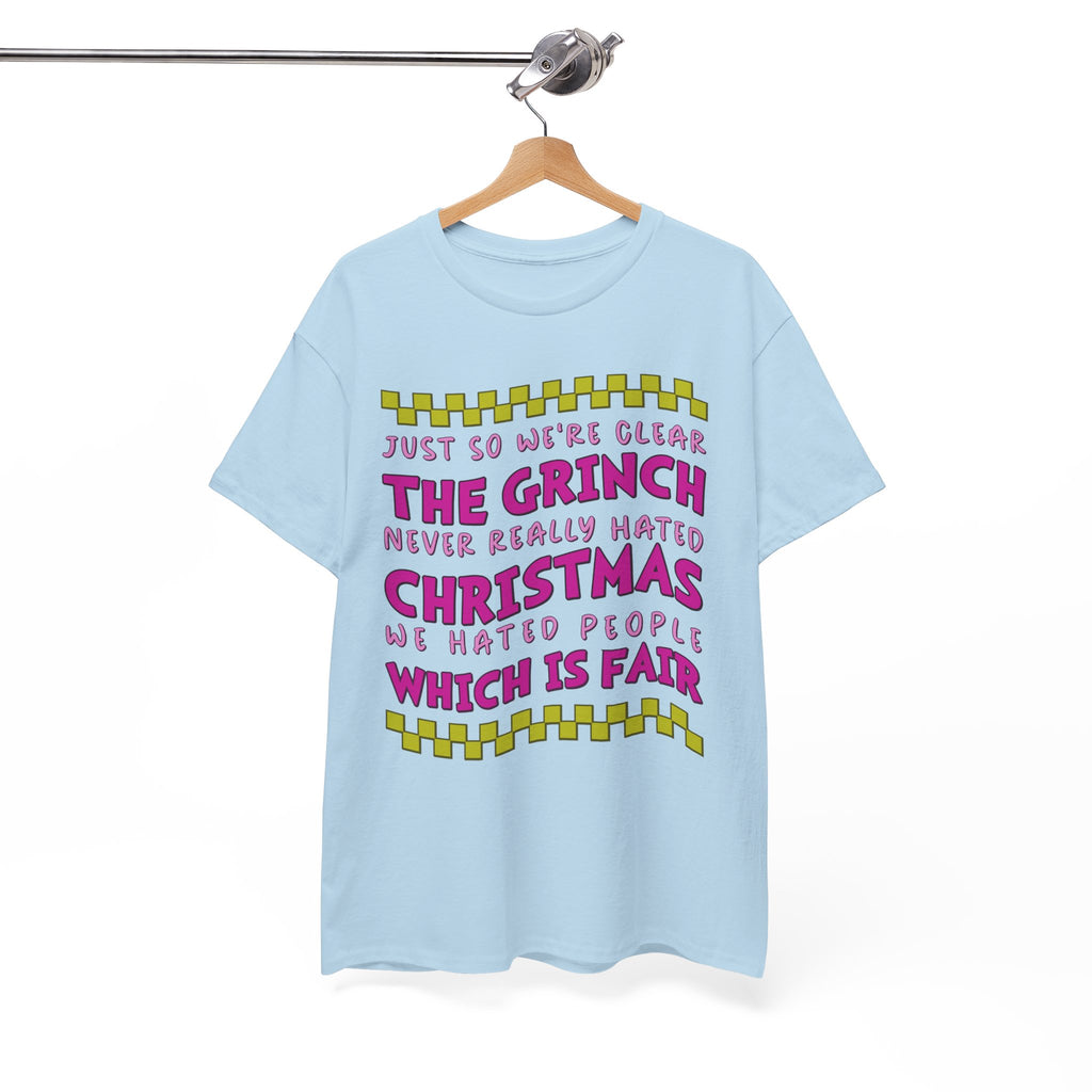 Grinch Never Hated Christmas Funny Unisex Cotton Tee