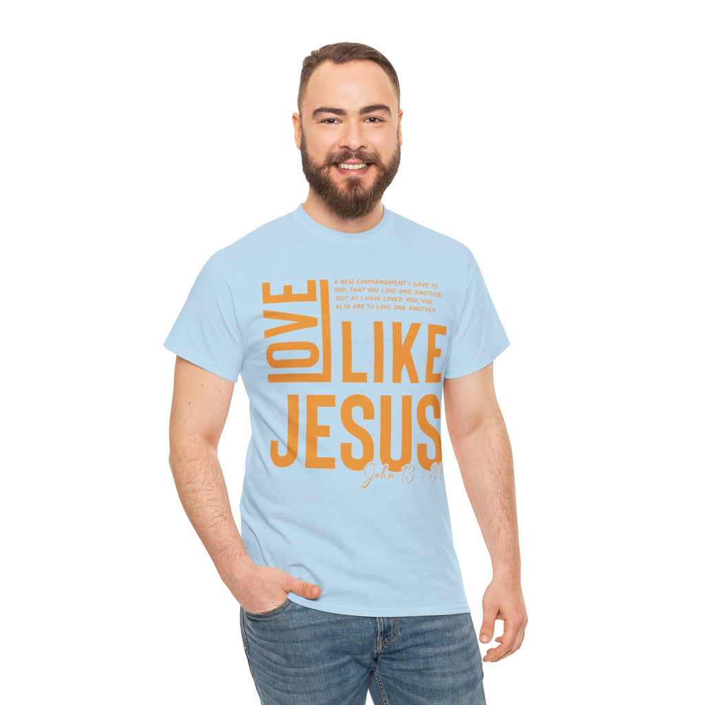 Love Like Jesus T-Shirt — John 13:34 Christian Unisex Cotton Tee