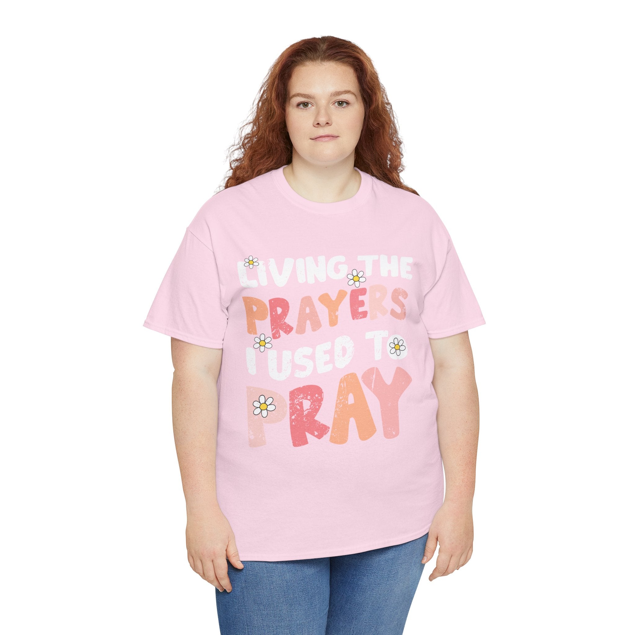 “Living the Prayers I Used to Pray” Daisy Unisex Cotton T-Shirt