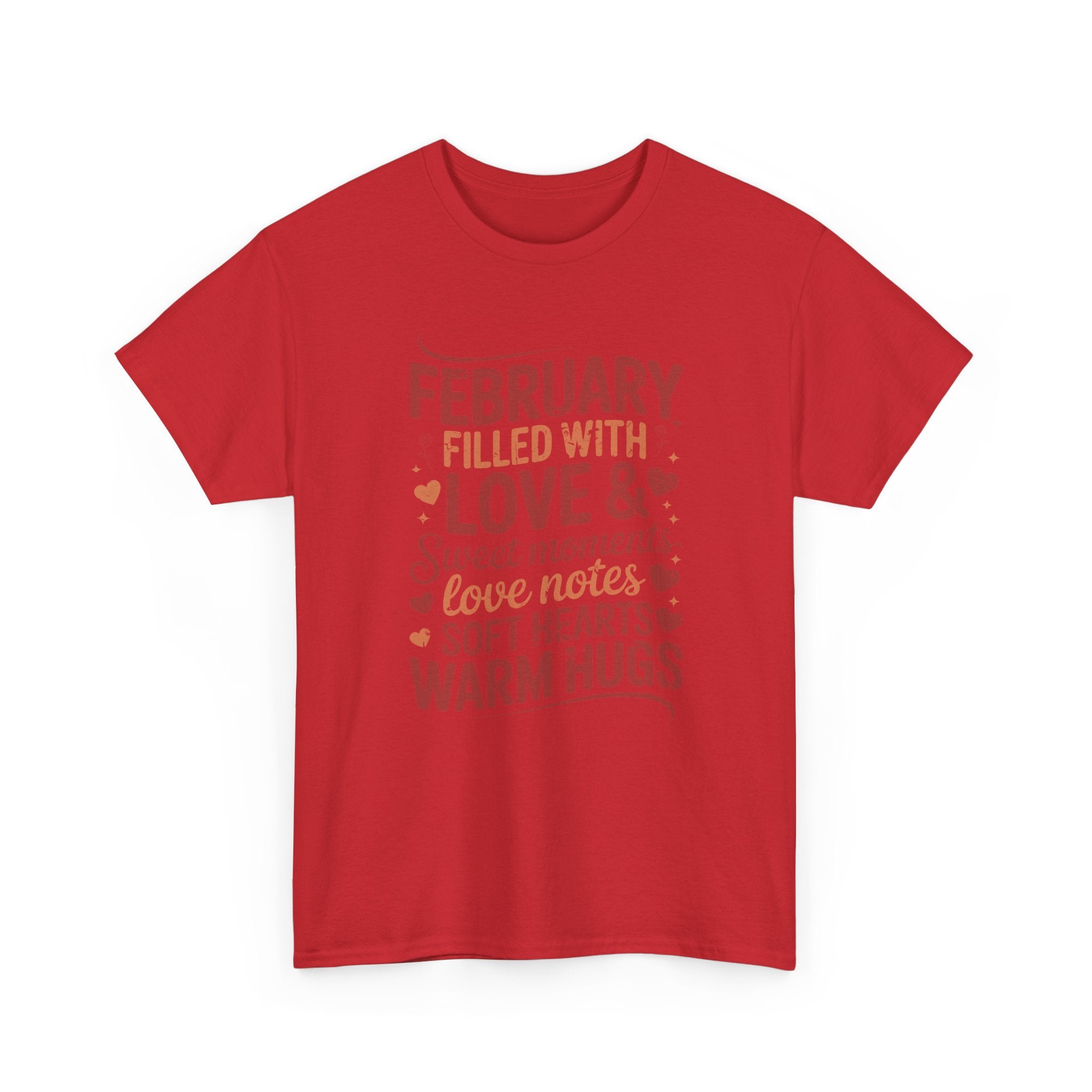 February Filled With Love Tee — Cozy Love Notes Valentine's Unisex Cotton Tshirt