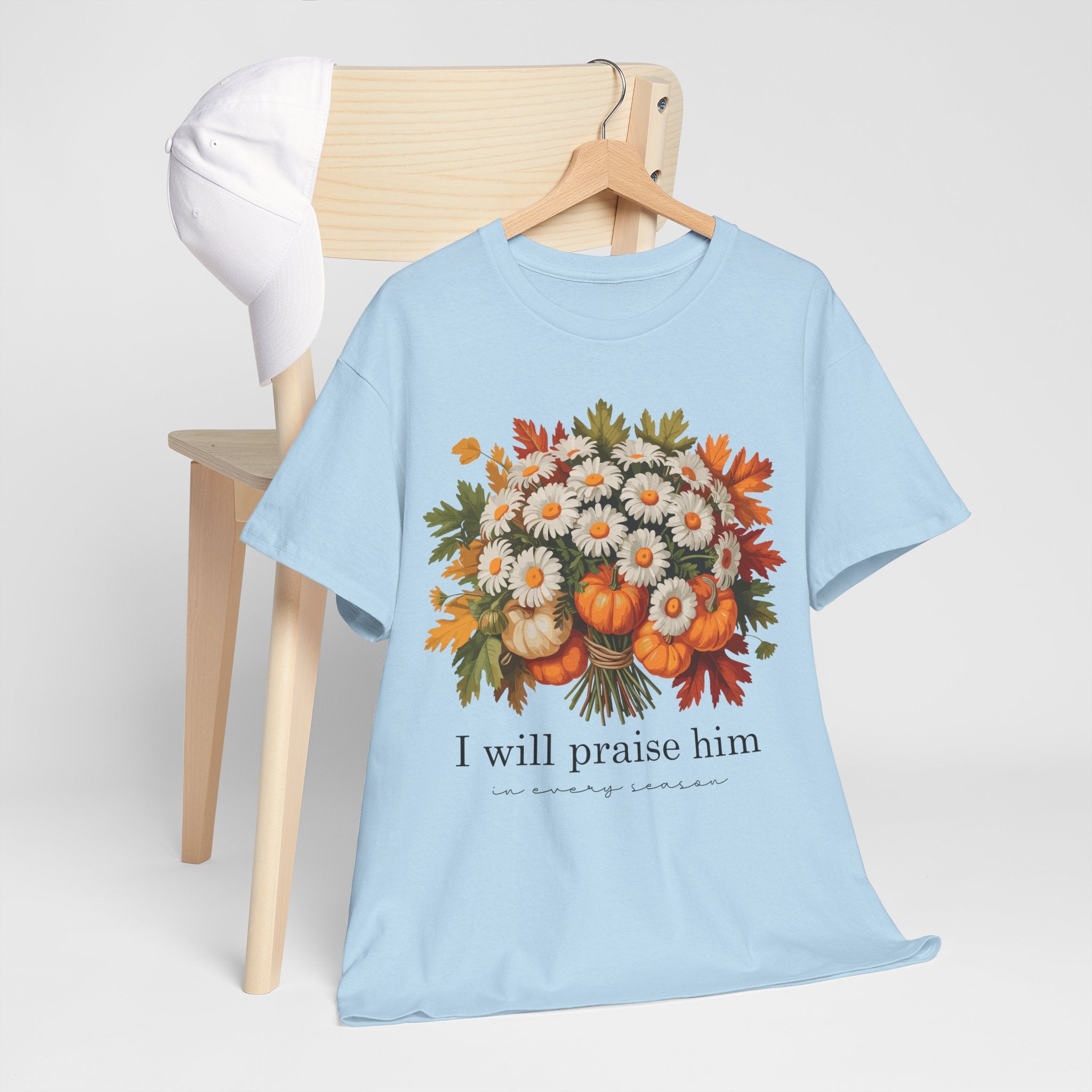 I Will Praise Him In Every Season Fall Floral Unisex Cotton Tee