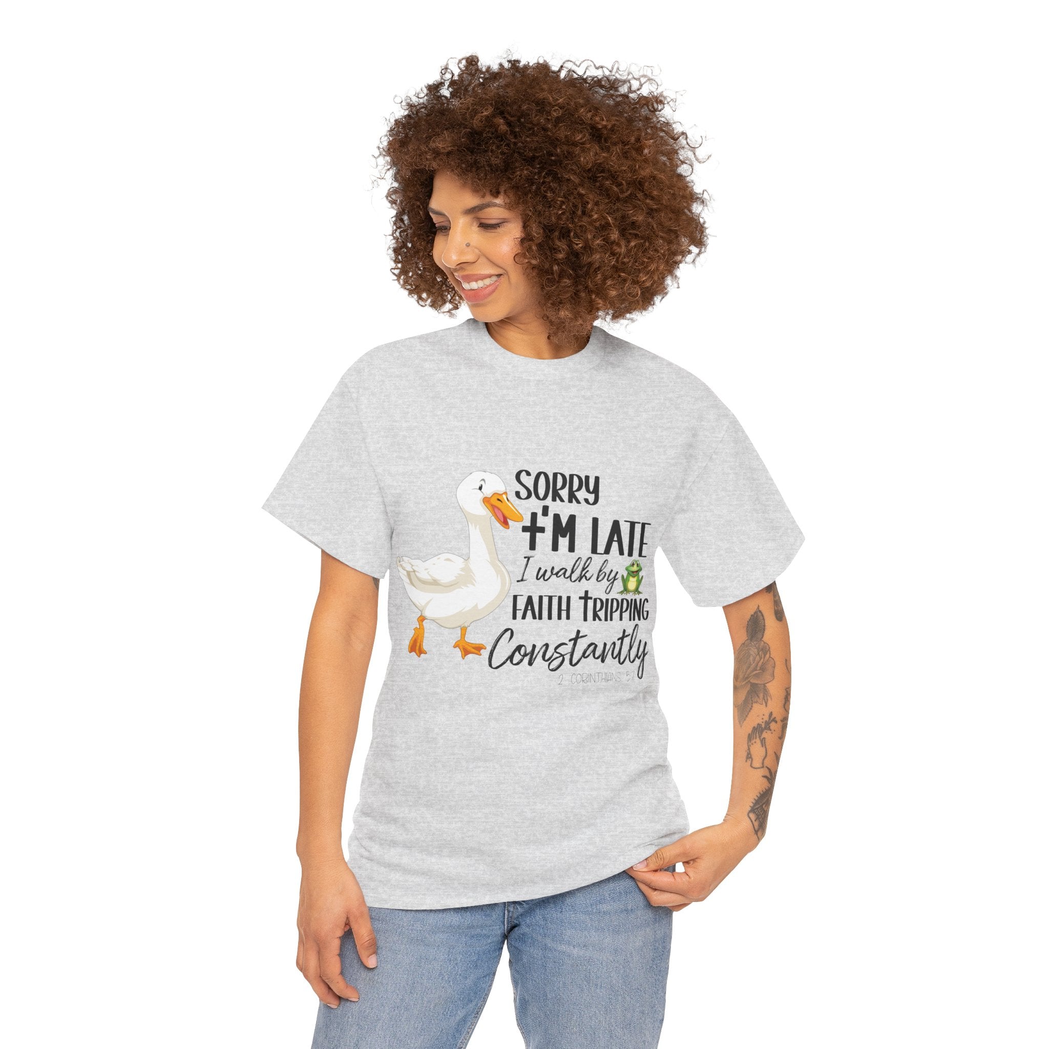Christian Humor T-Shirt — “Sorry I’m Late, I Walk by Faith Tripping Constantly” (Duck & Frog). Unisex Cotton Tee