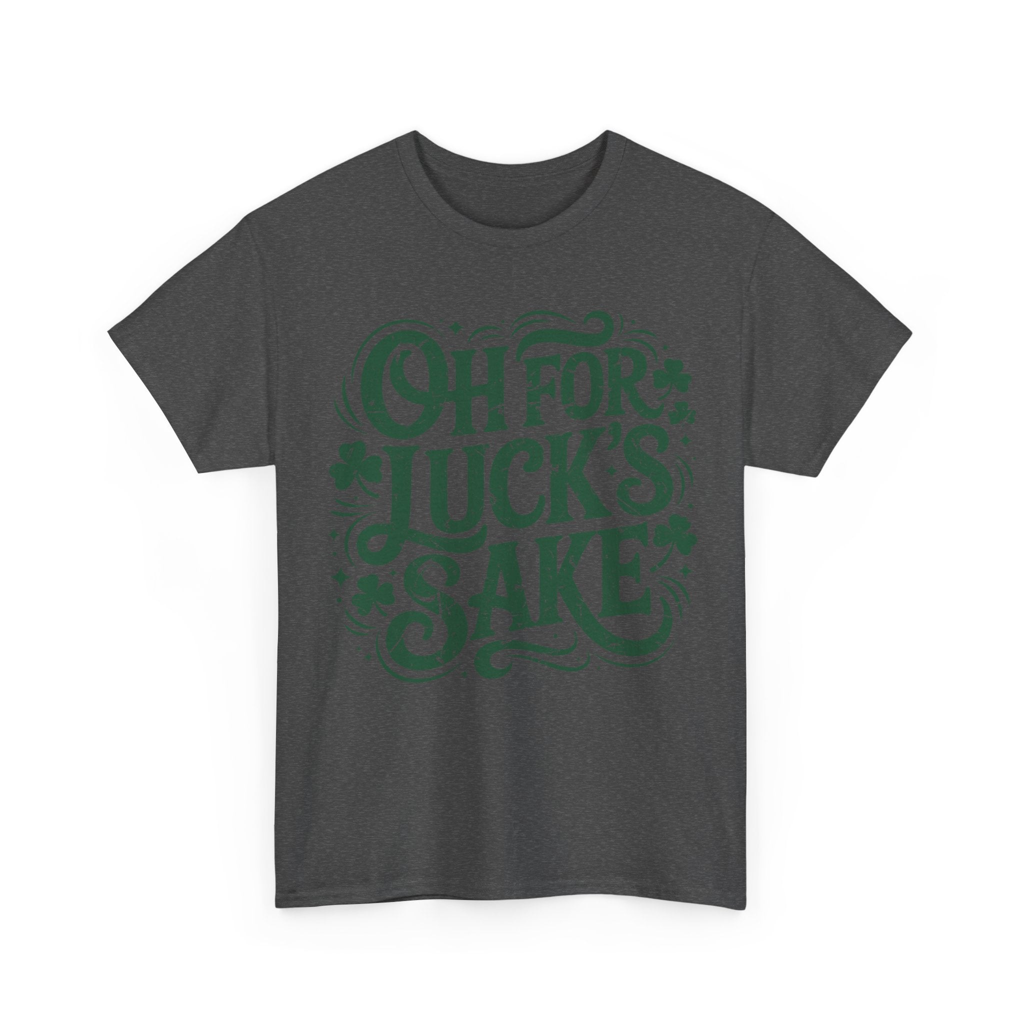 Oh for Luck's Sake Shamrock Unisex Cotton Tee