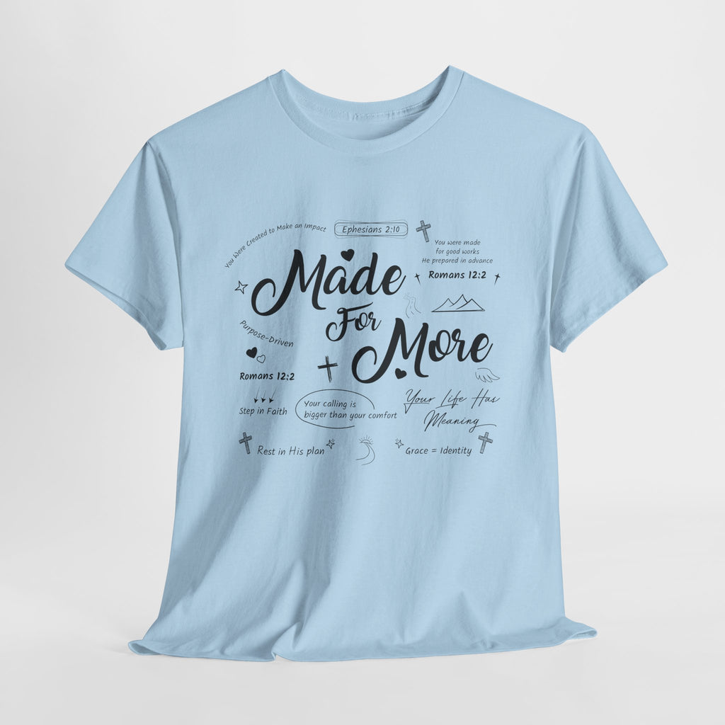 Made For More Faith T-Shirt — Inspirational Bible Verse Unisex Cotton Tee