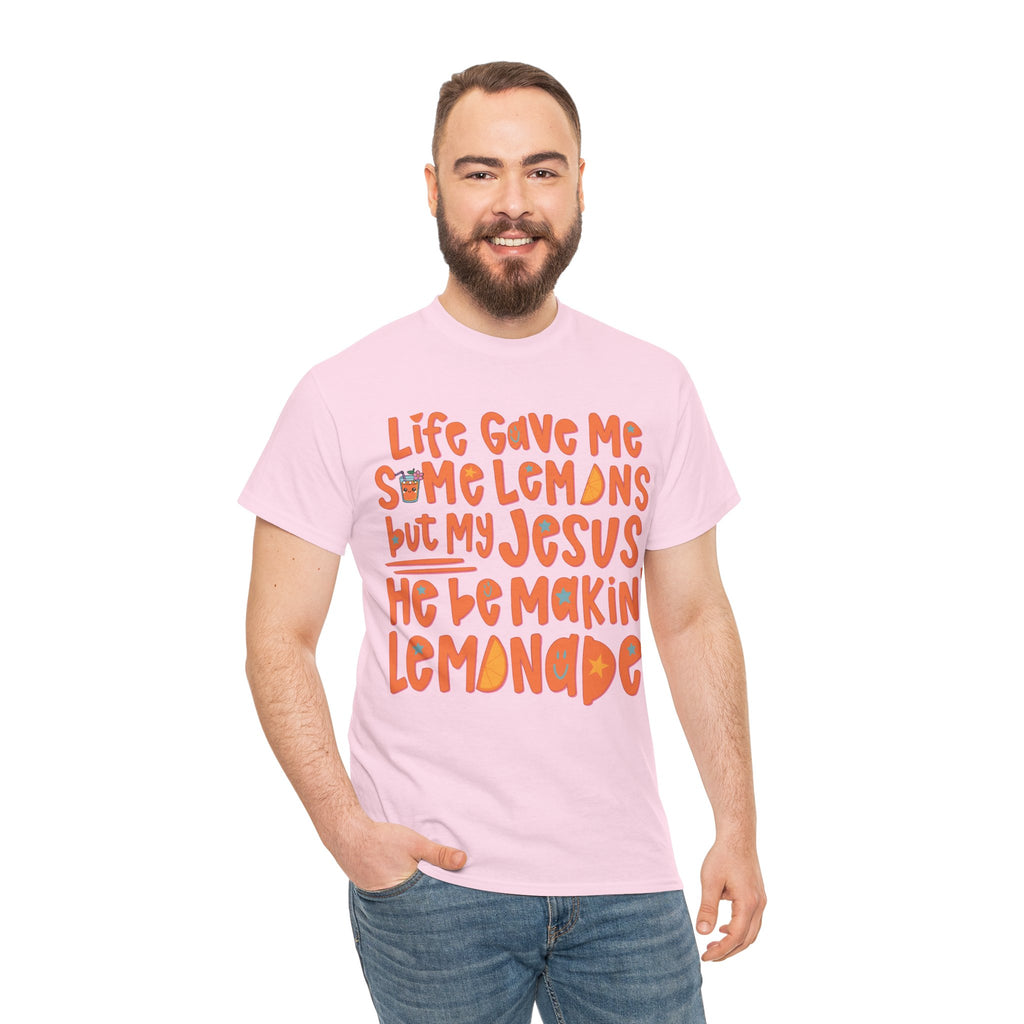 Christian Graphic Tee — “Life Gave Me Some Lemons but My Jesus He Be Makin’ Lemonade”Unisex Cotton Tee