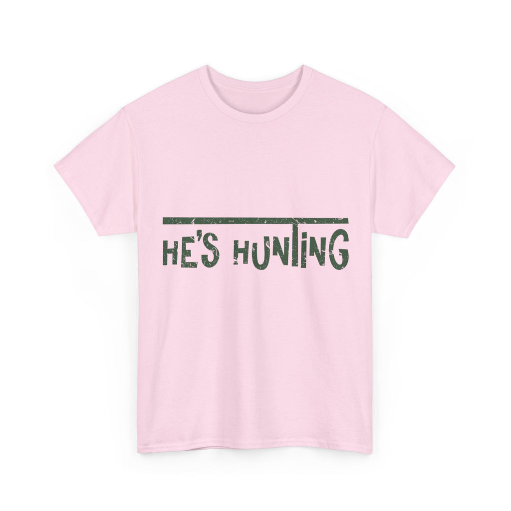 He’s Hunting Distressed Tee — Minimalist Tan Hunting Unisex Cotton Tshirt