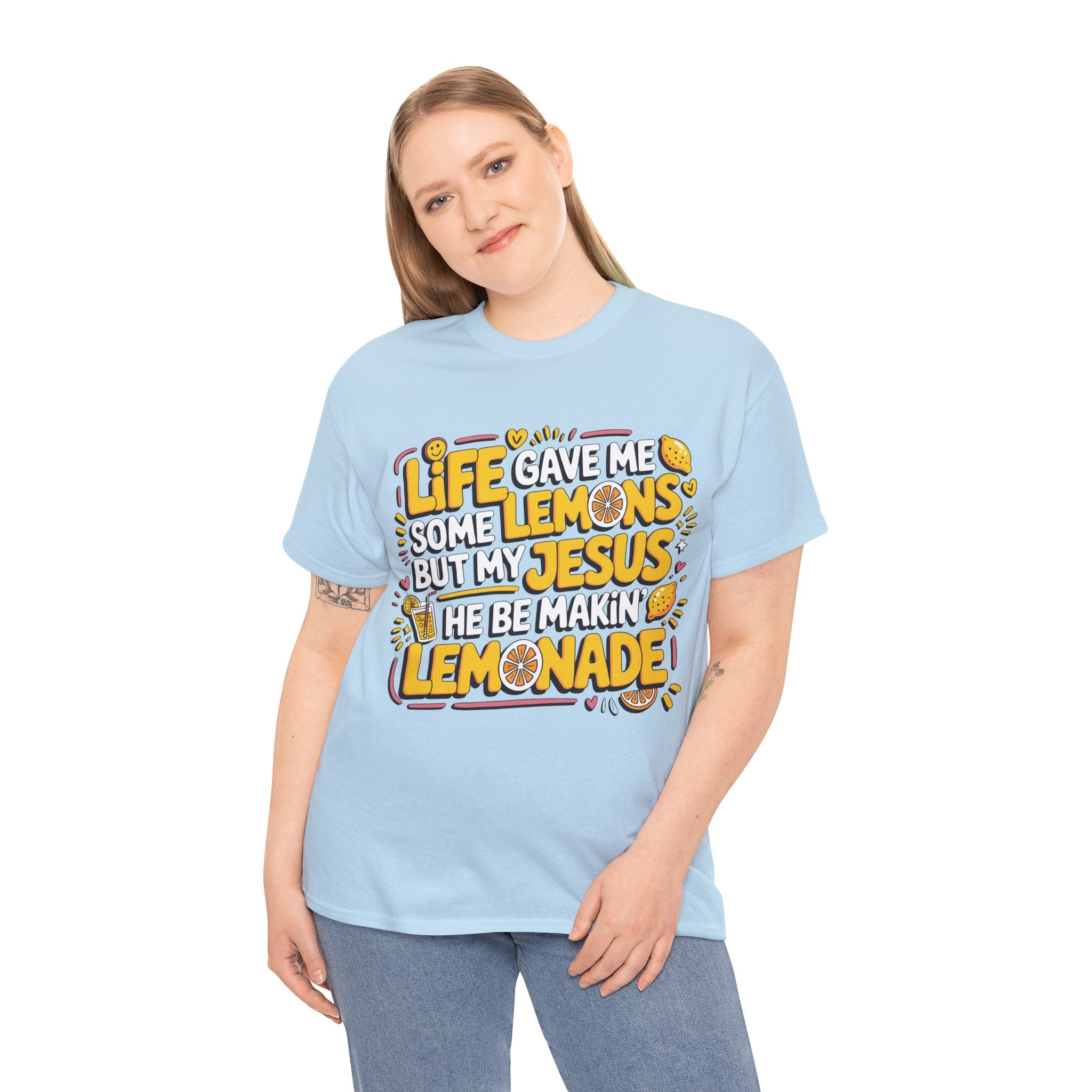 Christian Lemonade T-Shirt — “Life gave me some lemons but my Jesus he be makin’ lemonade”Unisex Cotton Tee