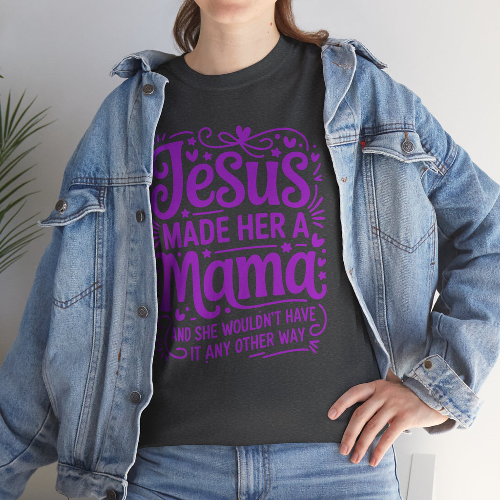 Jesus Made Her a Mama — Christian MamaUnisex Cotton T-Shirt