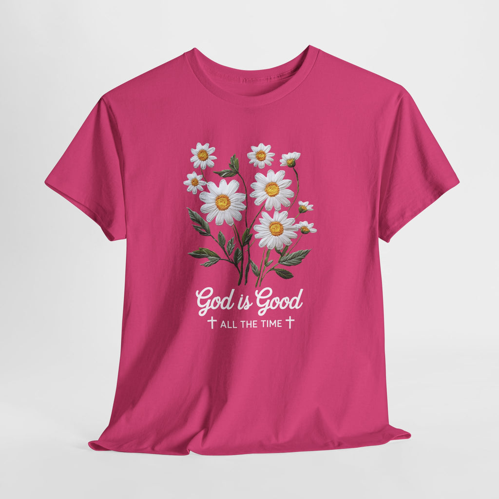 God Is Good All The Time Embroidered Daisy Unisex Cotton Tee