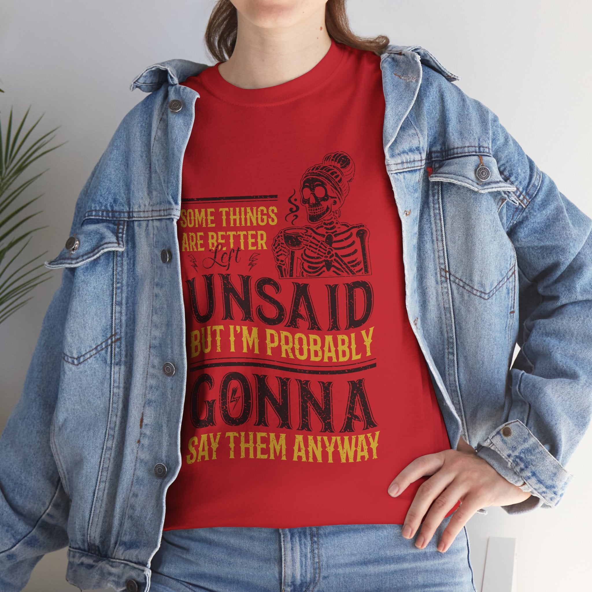 Distressed Yellow "Some Things Are Better Left Unsaid"Unisex Cotton Tee