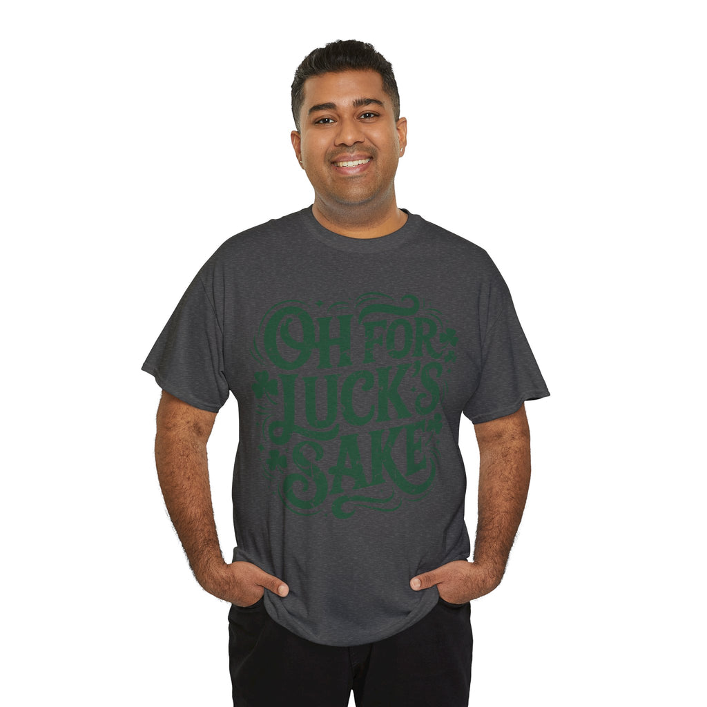 Oh for Luck's Sake Shamrock Unisex Cotton Tee