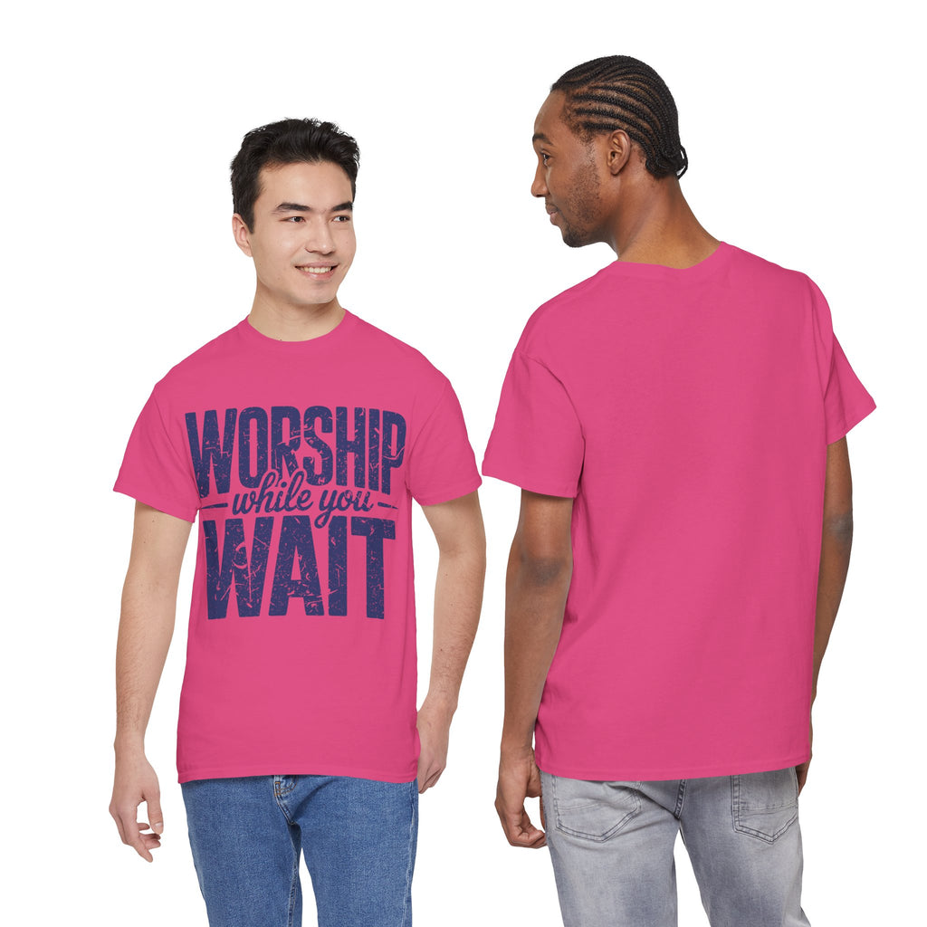 Worship While You Wait T‑Shirt — Distressed Pastel Blue Faith Unisex Cotton Tee