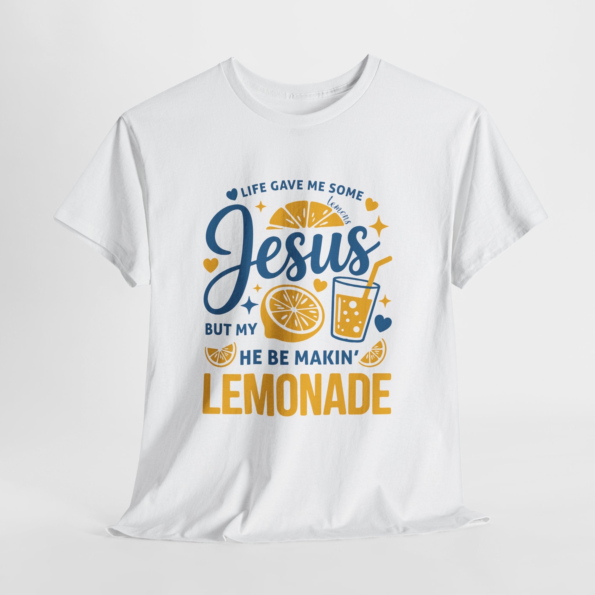 Christian Lemonade T-Shirt — “Life gave me some lemons but my Jesus He be makin’ lemonade”. Unisex Cotton Tee