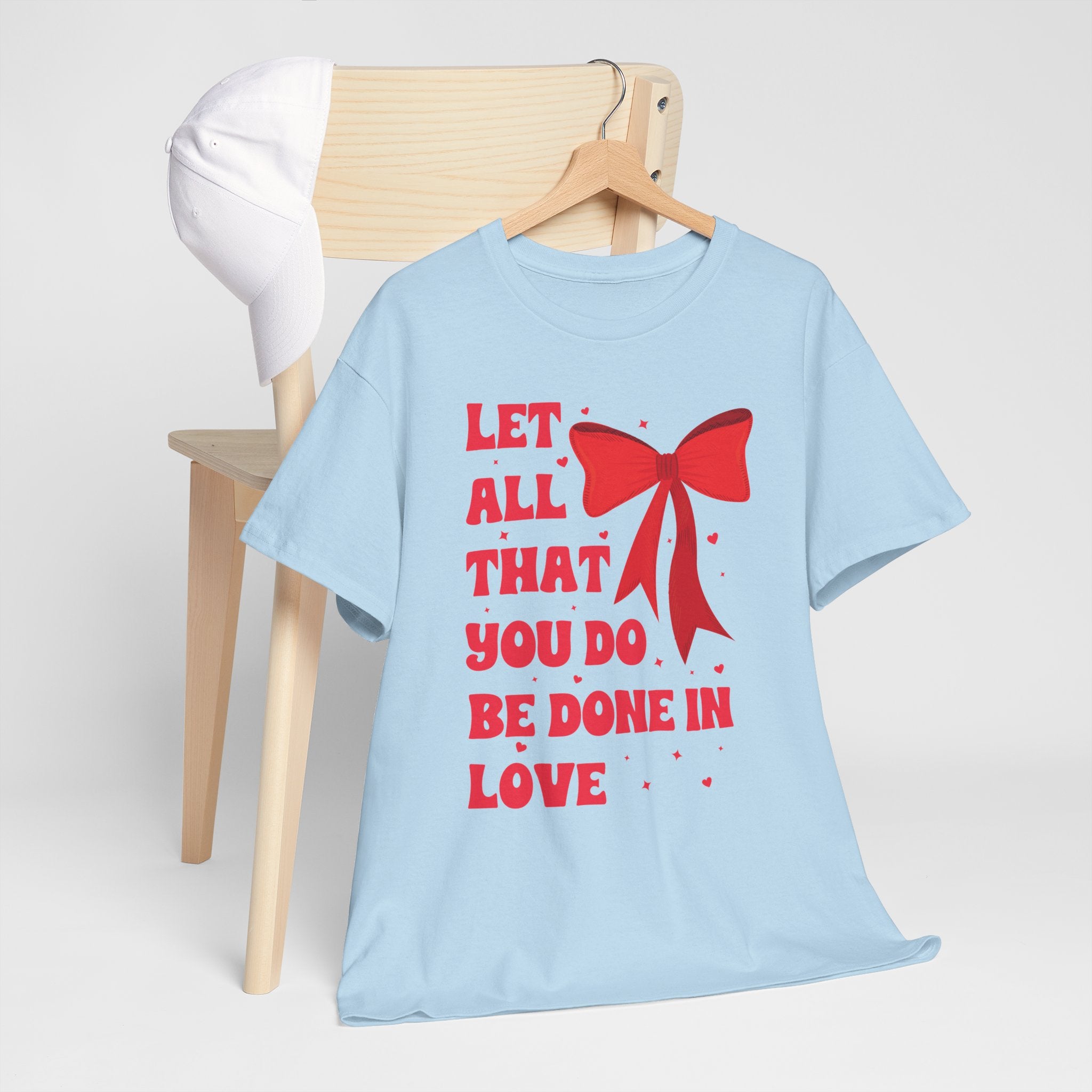 Valentine Tee — "Let All That You Do Be Done in Love" Heart Bow Unisex Cotton Shirt