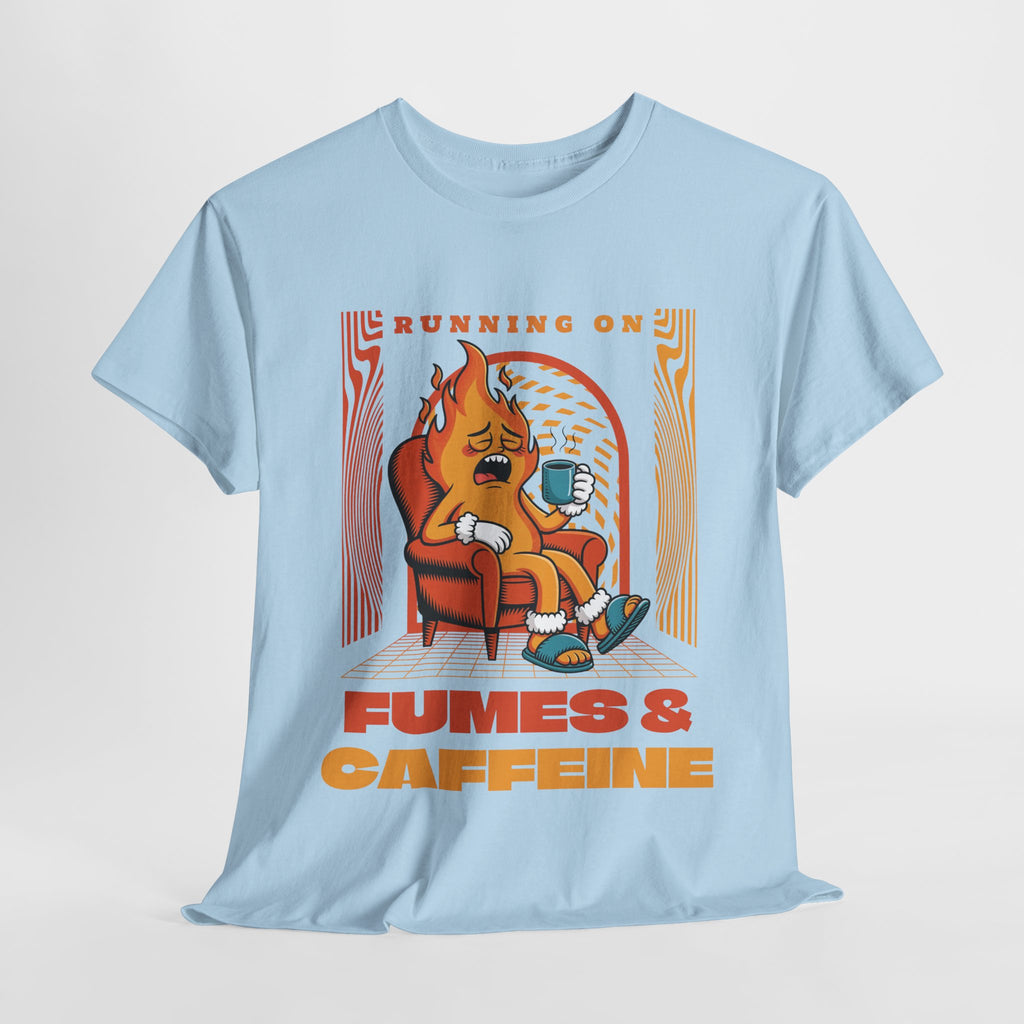 Running on Fumes and Caffeine Tee