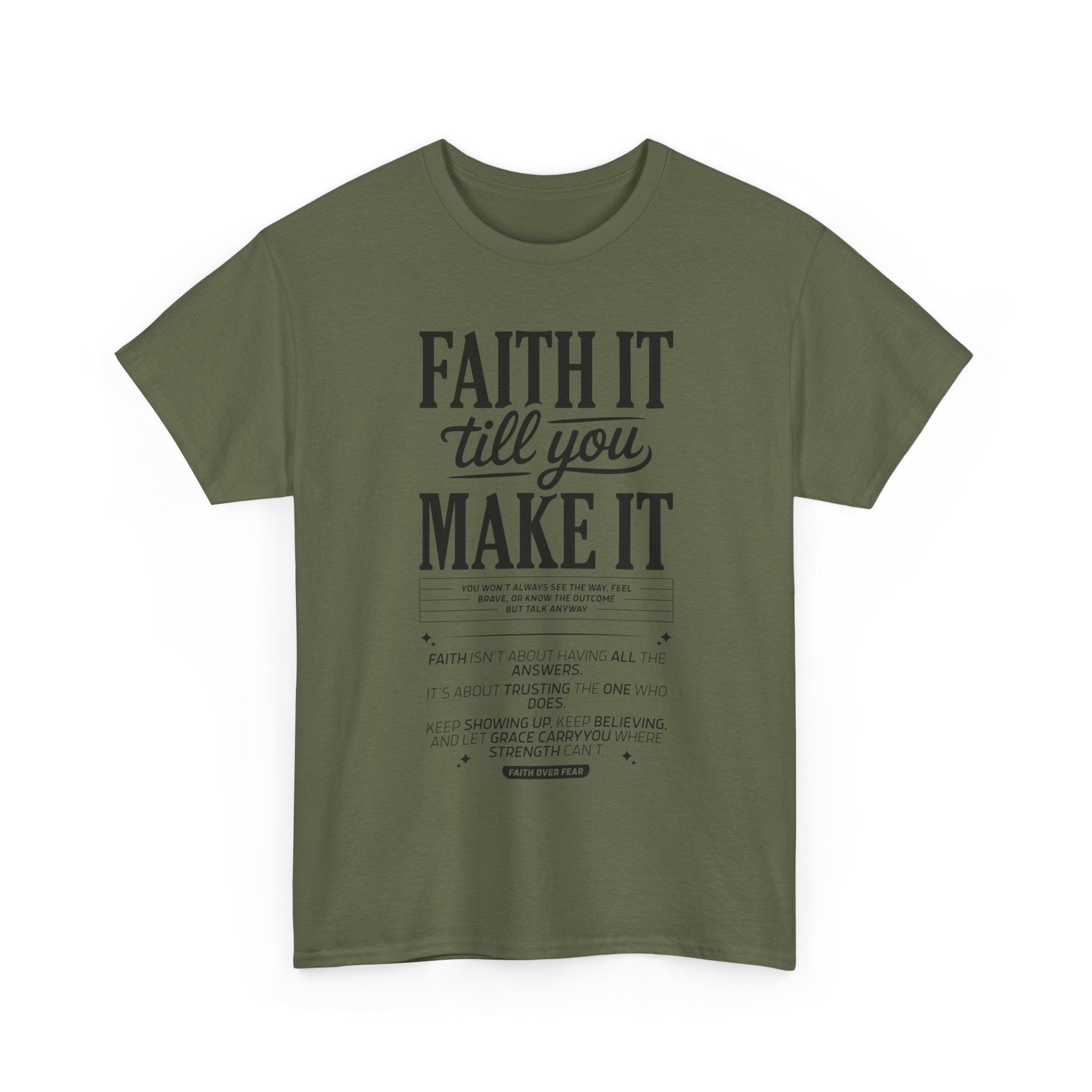 Faith It Till You Make It Christian T-Shirt — Trust God Typography Unisex Cotton Tee