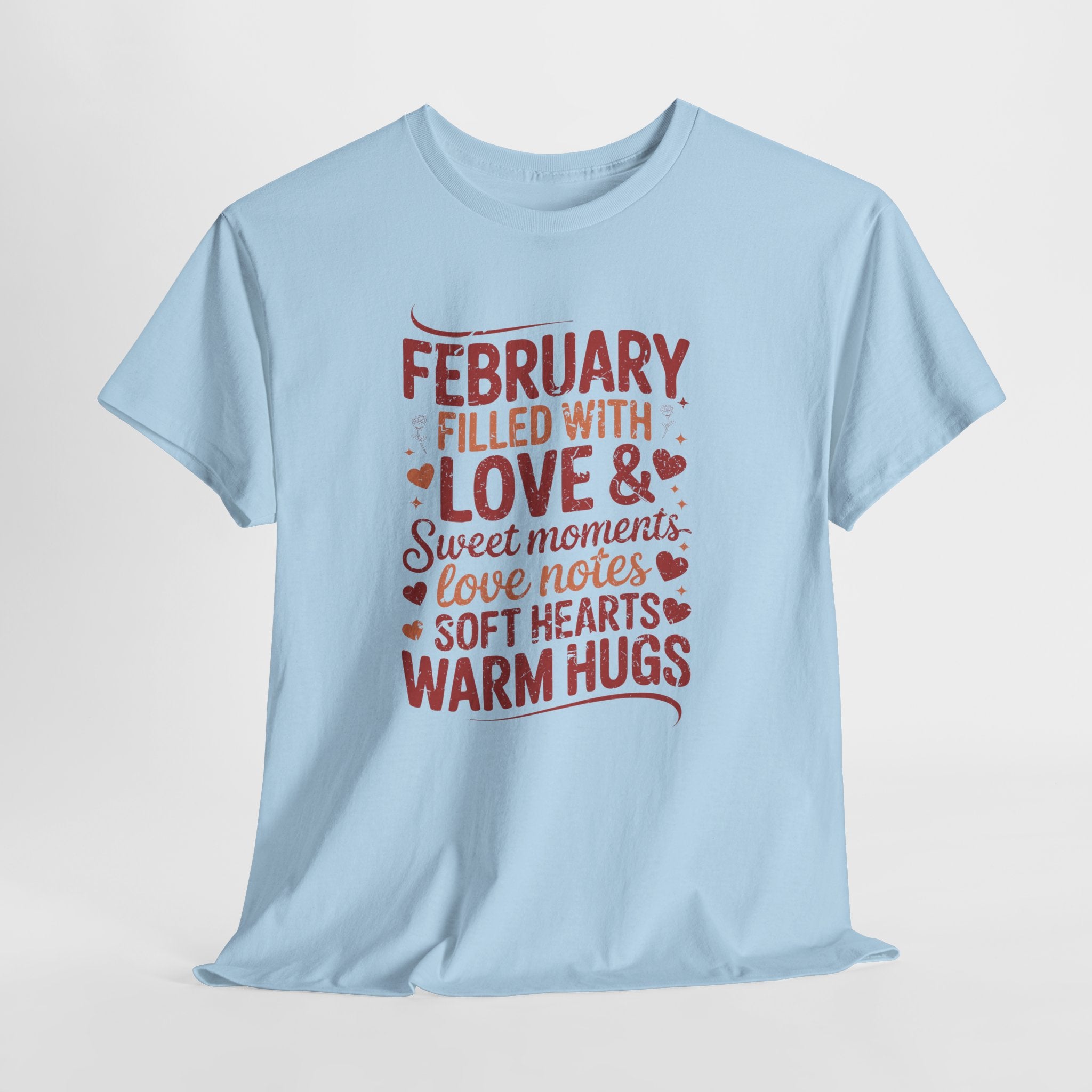 February Filled With Love Tee — Cozy Love Notes Valentine's Unisex Cotton Tshirt