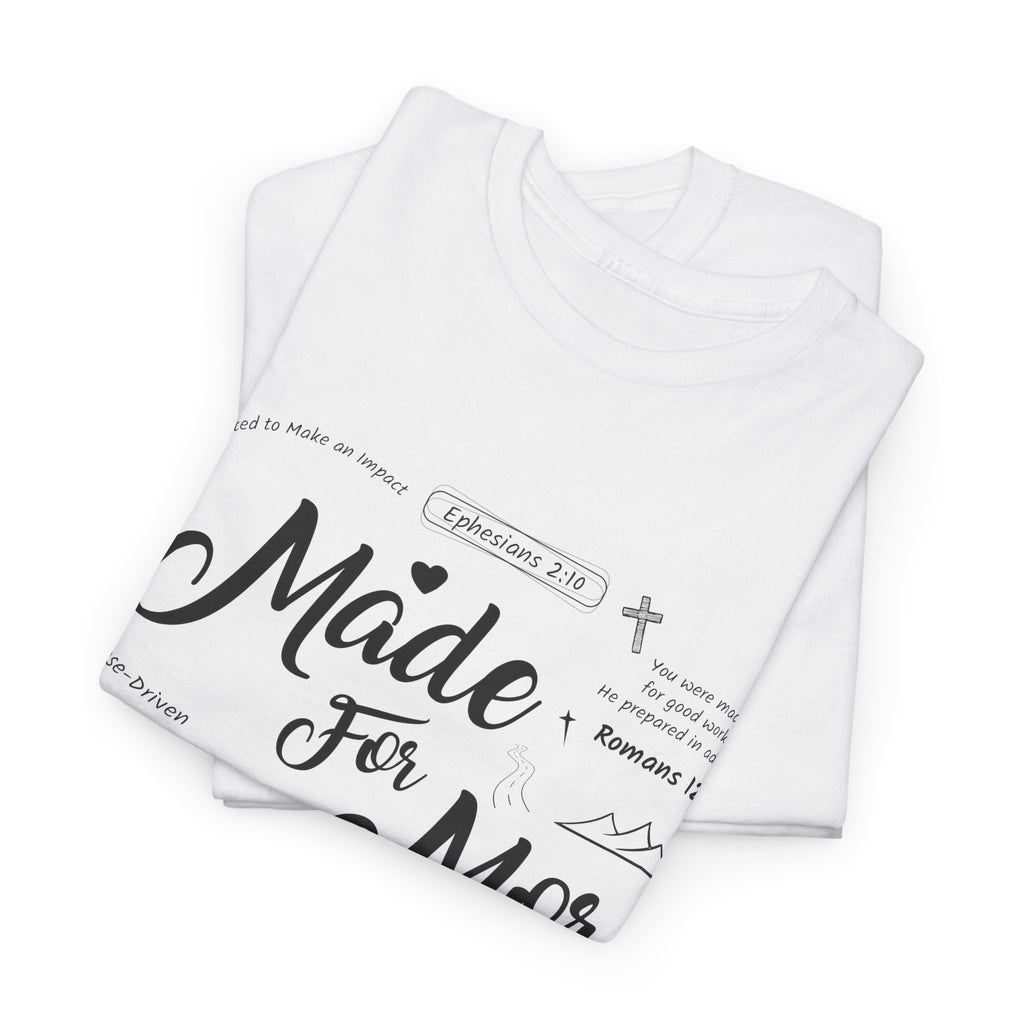 Made For More Faith T-Shirt — Inspirational Bible Verse Unisex Cotton Tee