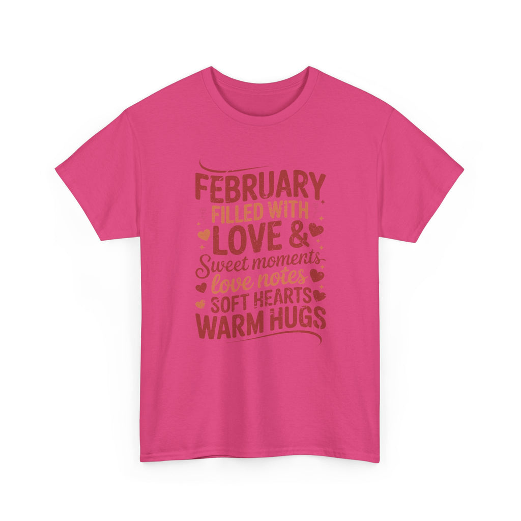 February Filled With Love Tee — Cozy Love Notes Valentine's Unisex Cotton Tshirt