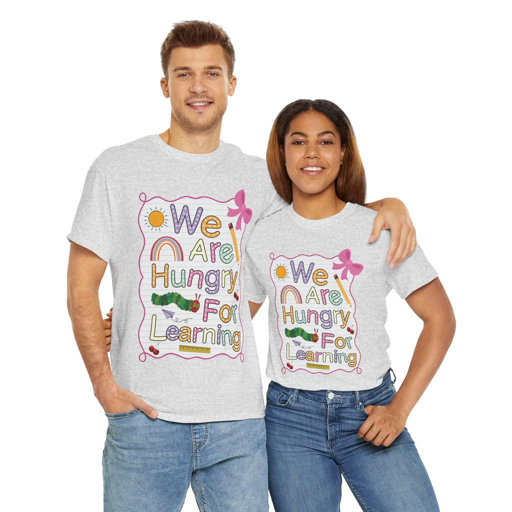 Hungry for Learning Unisex Tee