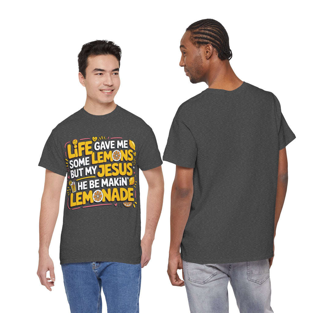 Christian Lemonade T-Shirt — “Life gave me some lemons but my Jesus he be makin’ lemonade”Unisex Cotton Tee