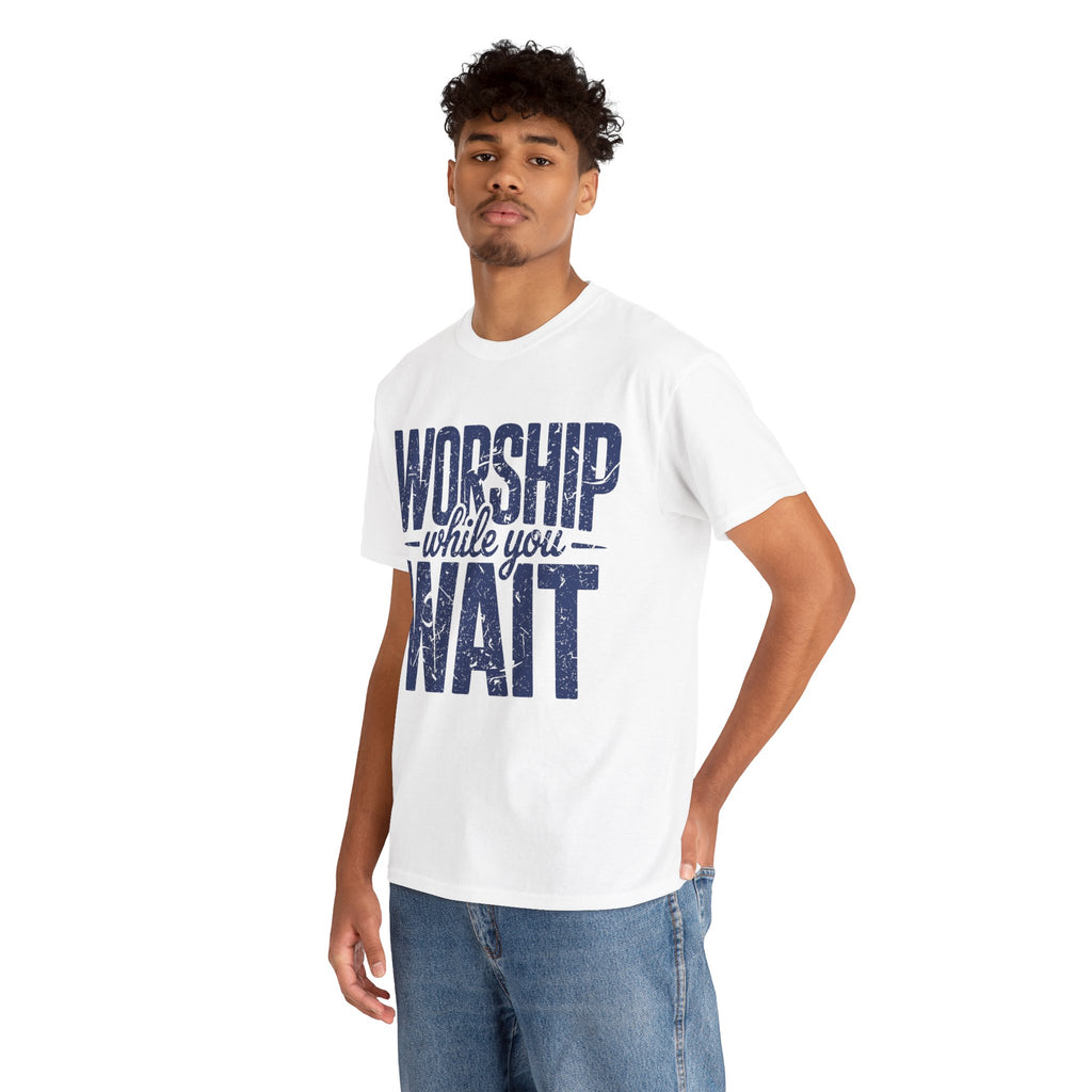 Worship While You Wait T‑Shirt — Distressed Pastel Blue Faith Unisex Cotton Tee