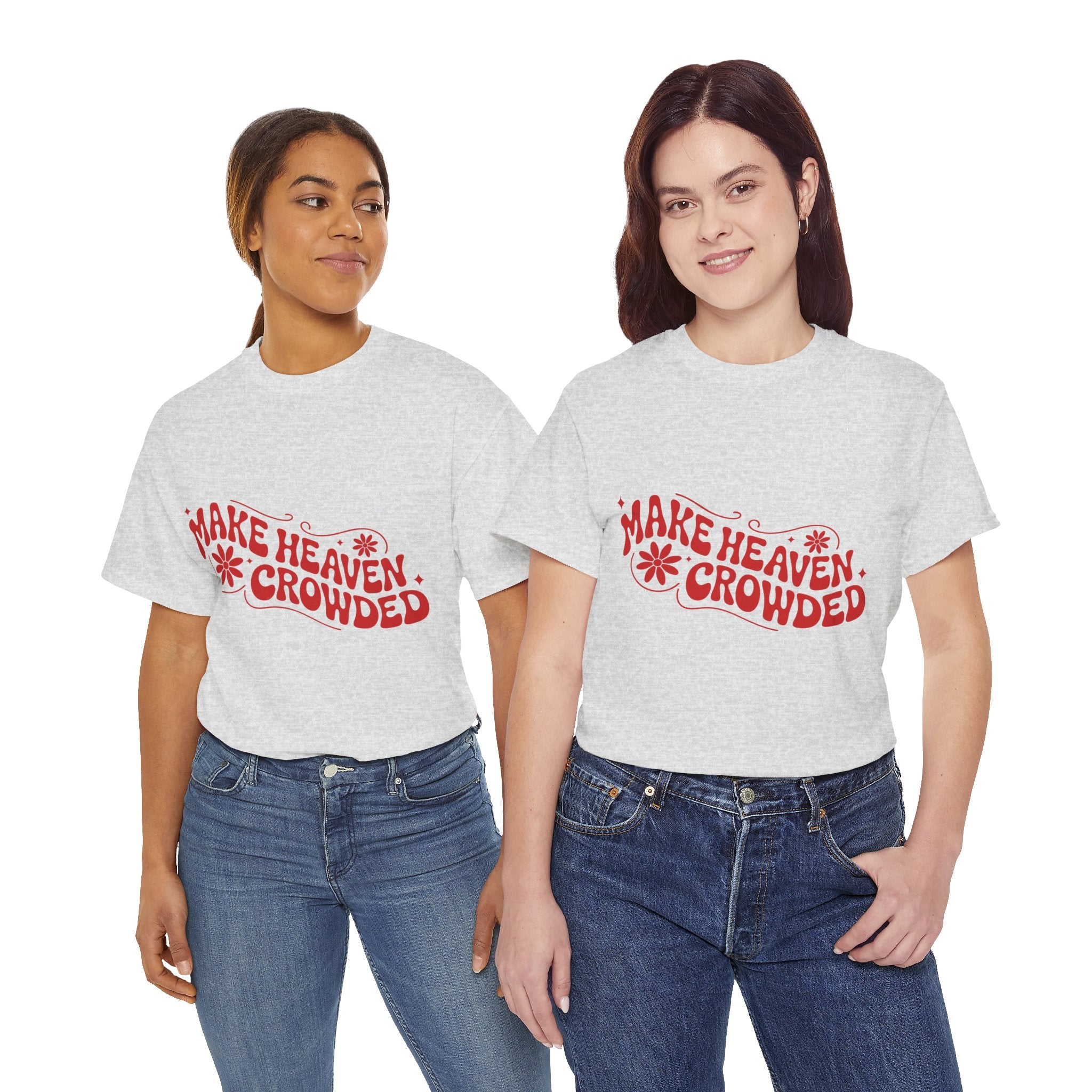 Make Heaven Crowded Retro Floral Christian Unisex Cotton T-Shirt