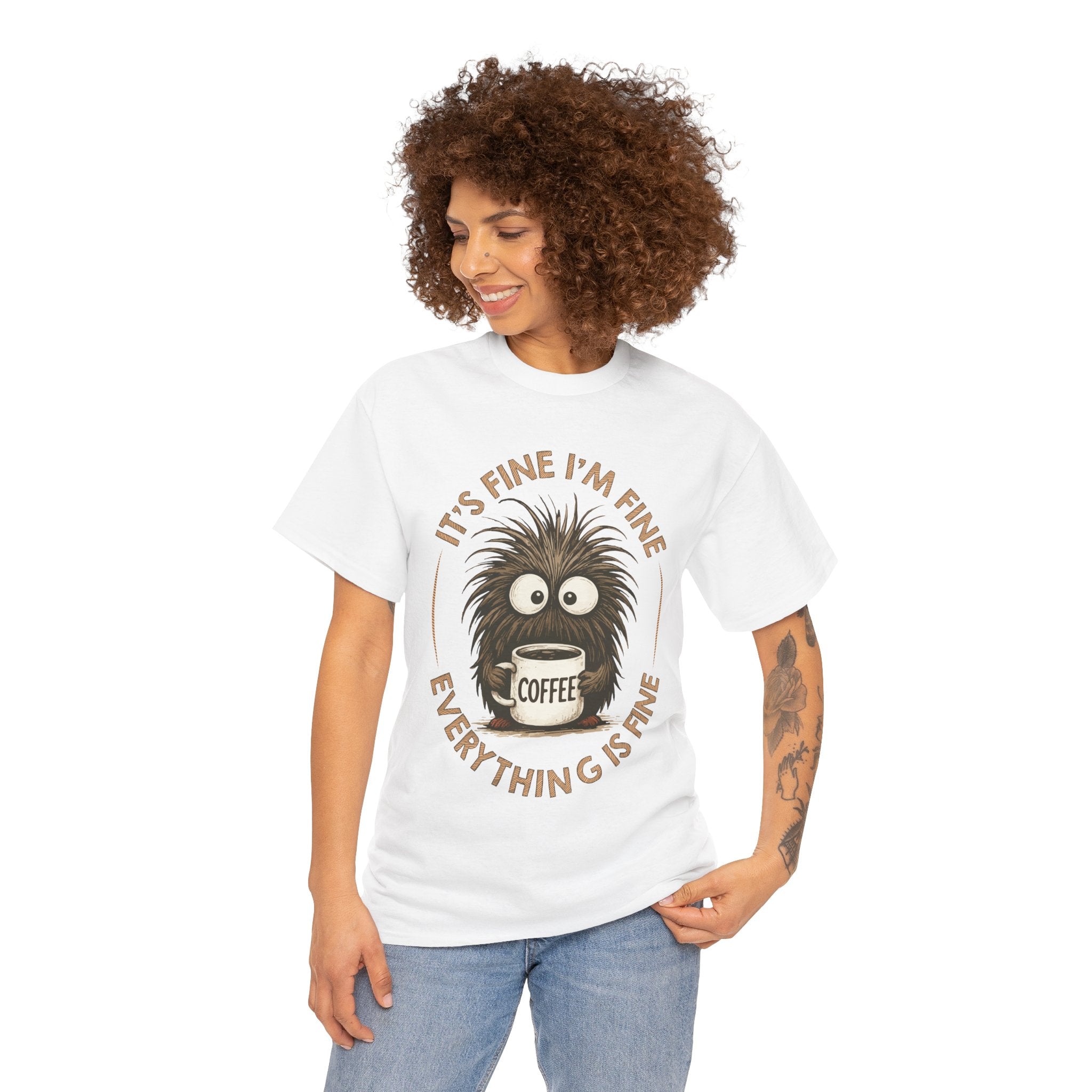 Funny Coffee Tee — “It’s fine I’m fine everything is fine” Fuzzy Creature Mug Unisex Cotton Tee