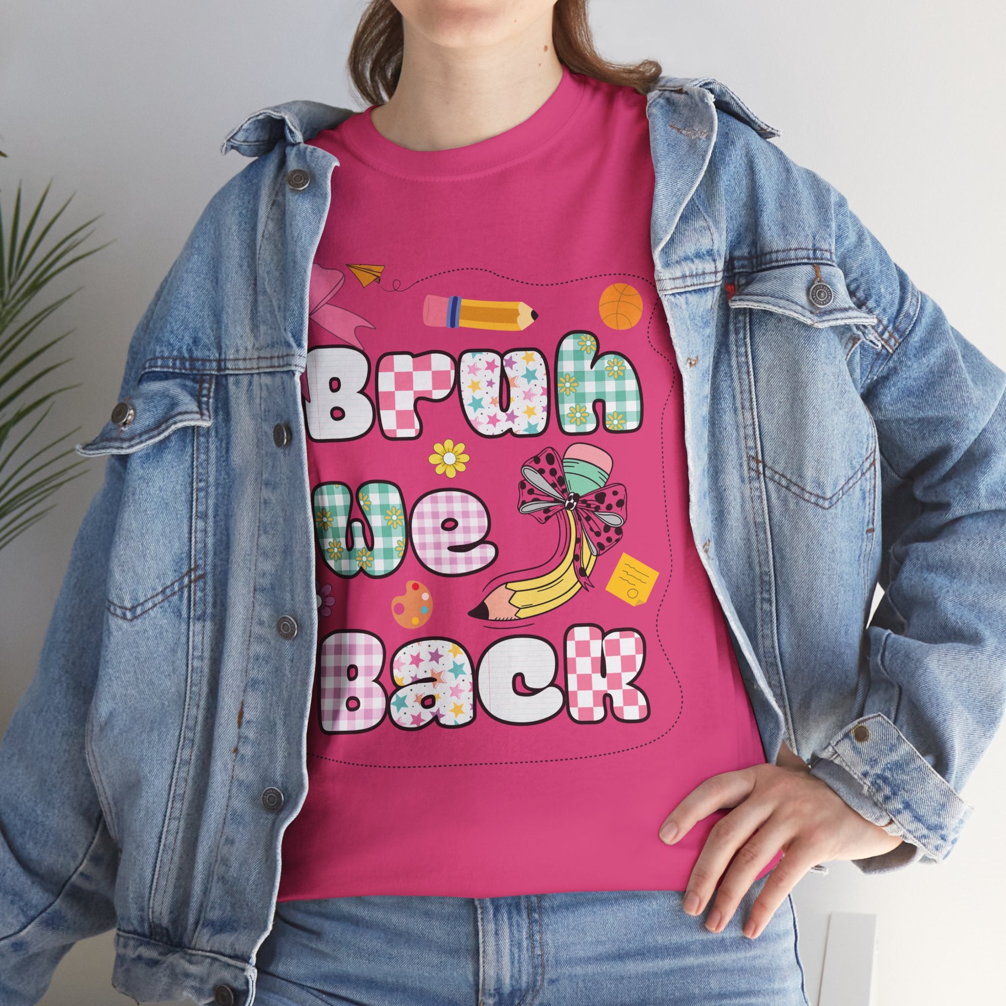 Bruh We Back Cotton Tee