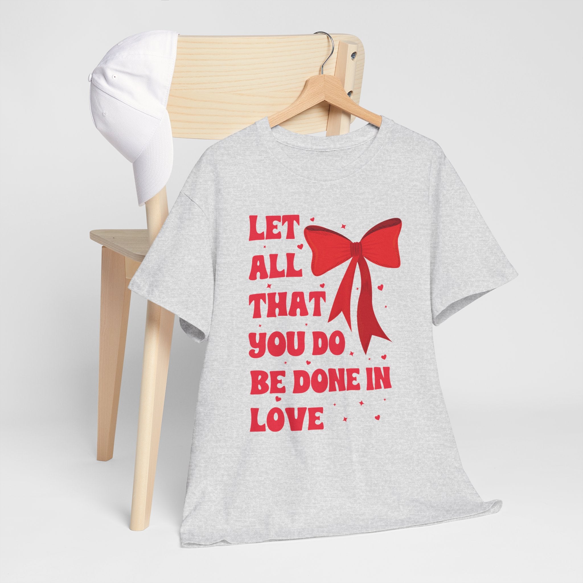 Valentine Tee — "Let All That You Do Be Done in Love" Heart Bow Unisex Cotton Shirt