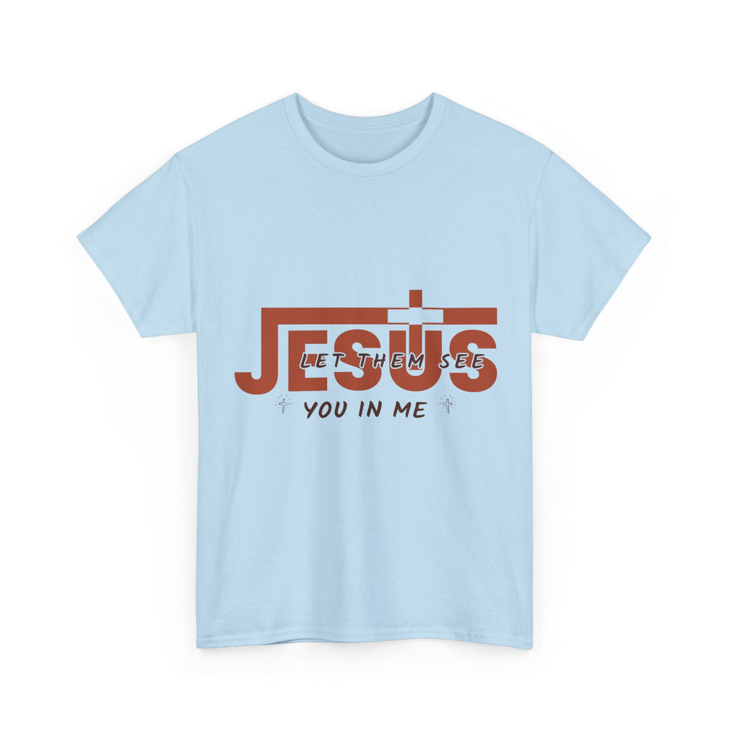 Jesus, Let Them See You in Me T-Shirt — Minimalist Christian Cross Unisex Cotton Tee