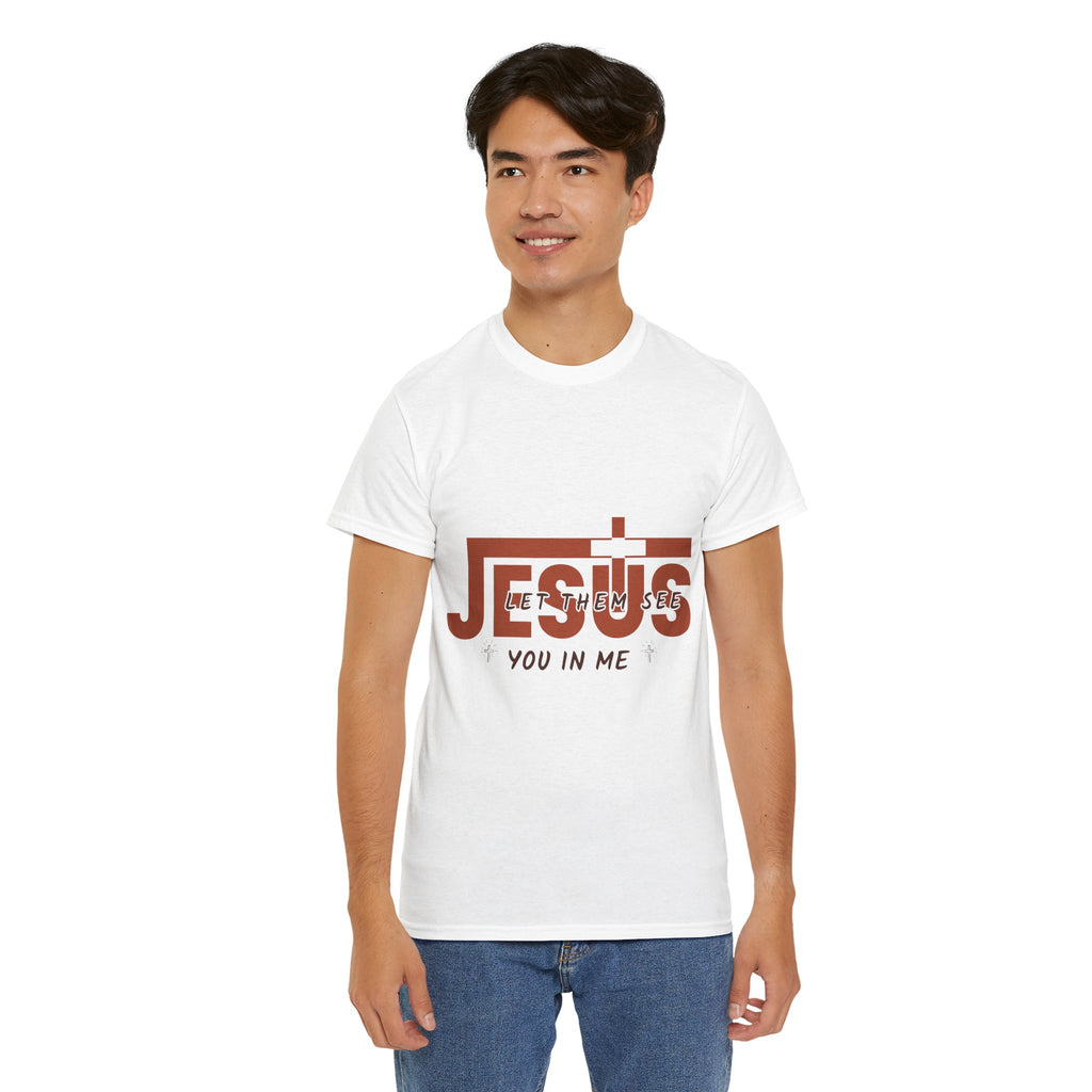 Jesus, Let Them See You in Me T-Shirt — Minimalist Christian Cross Unisex Cotton Tee