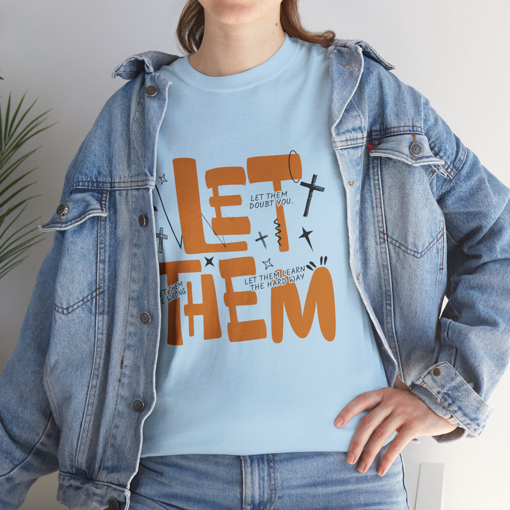Let Them Retro Typography T-Shirt — Motivational Orange Design. Unisex Cotton Tee