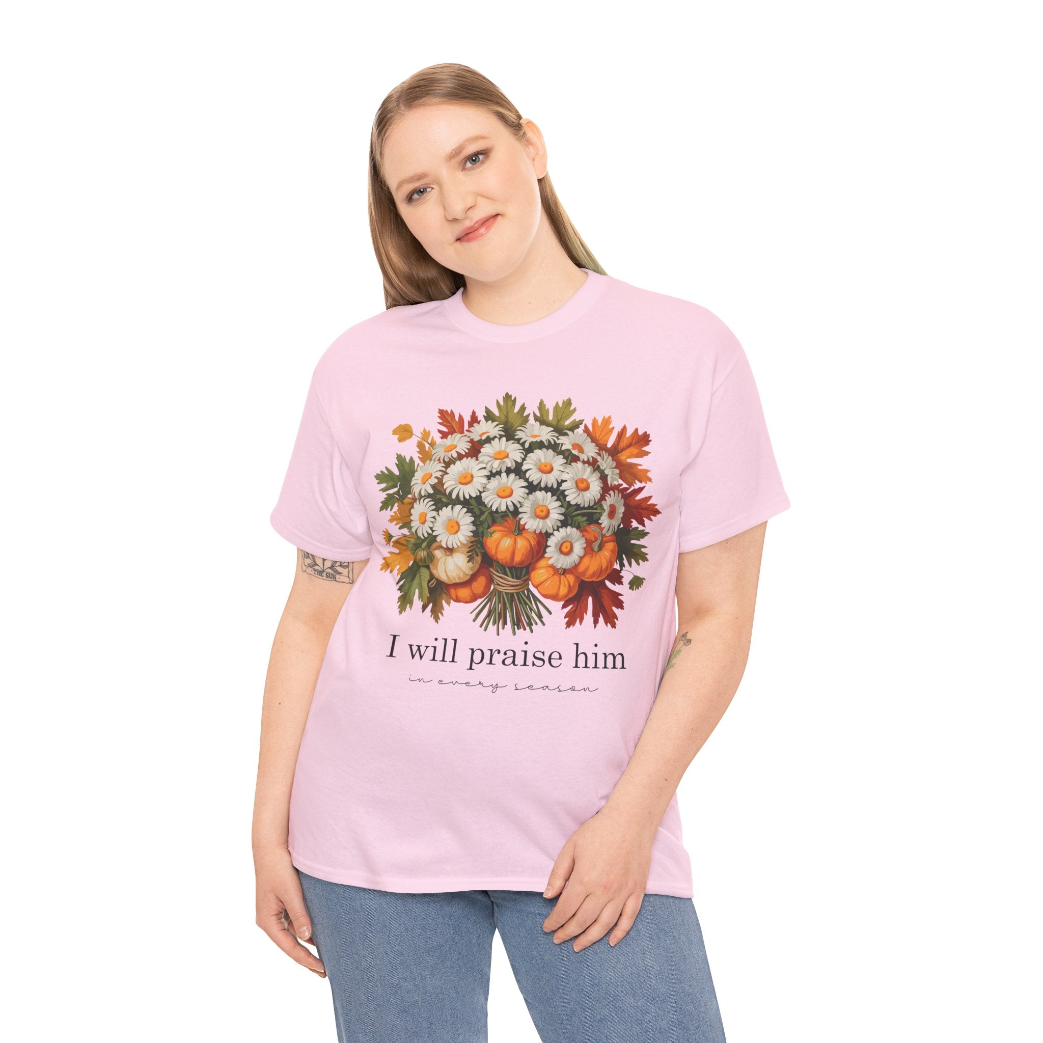 I Will Praise Him In Every Season Fall Floral Unisex Cotton Tee