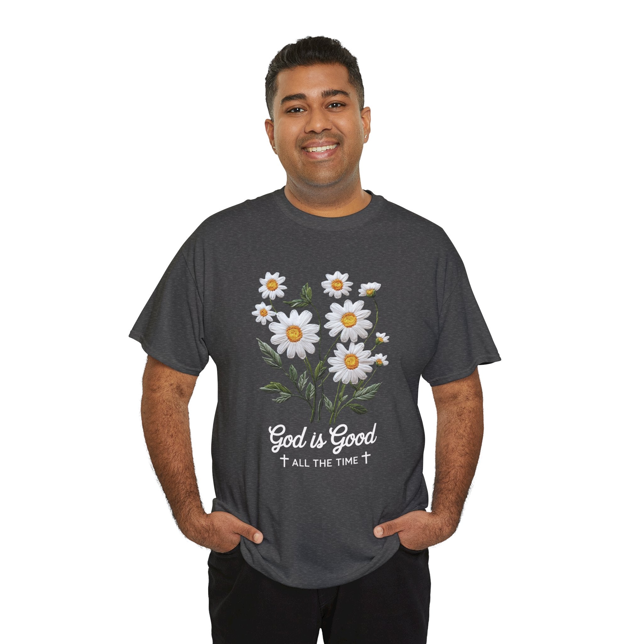 God Is Good All The Time Embroidered Daisy Unisex Cotton Tee