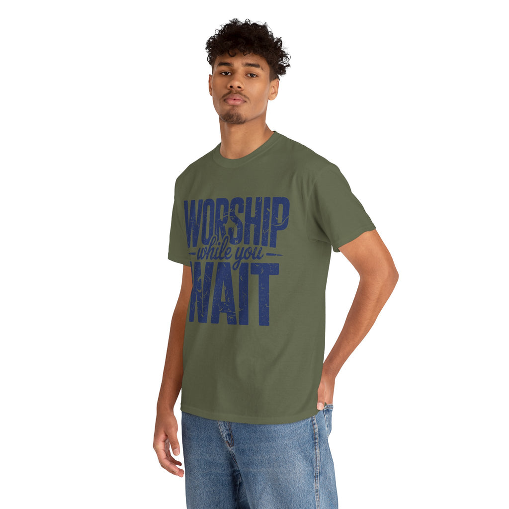 Worship While You Wait T‑Shirt — Distressed Pastel Blue Faith Unisex Cotton Tee