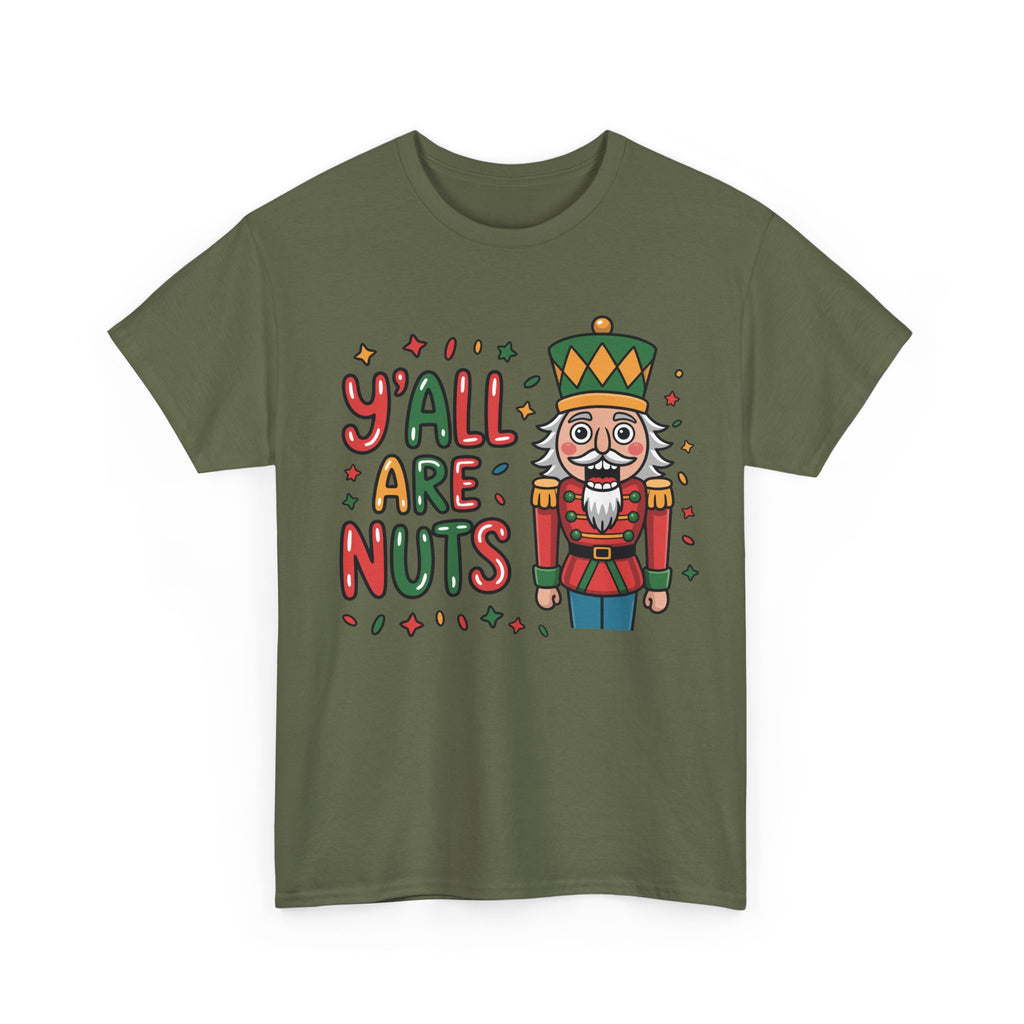 Y'all Are Nuts Nutcracker Christmas Unisex Cotton Tee