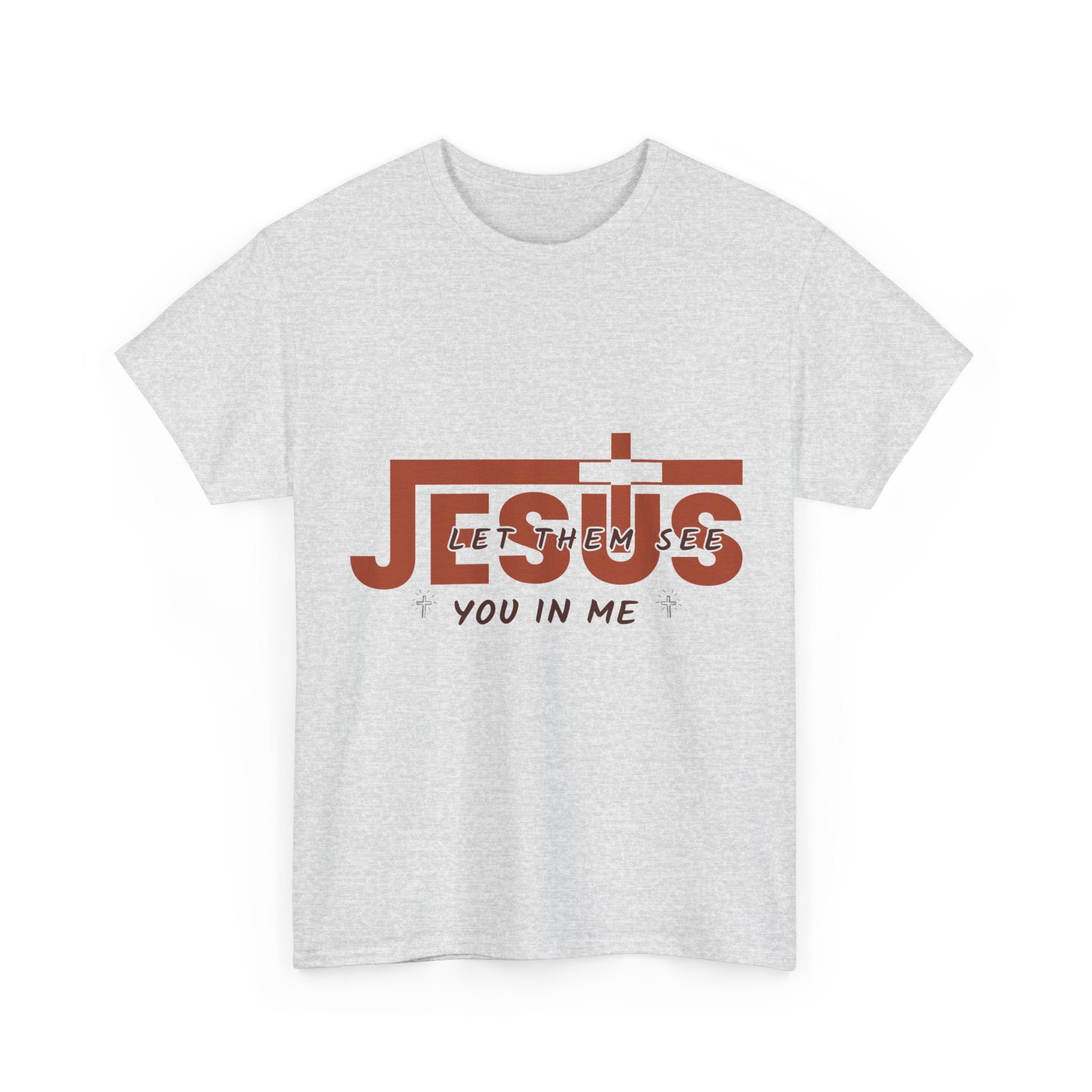 Jesus, Let Them See You in Me T-Shirt — Minimalist Christian Cross Unisex Cotton Tee