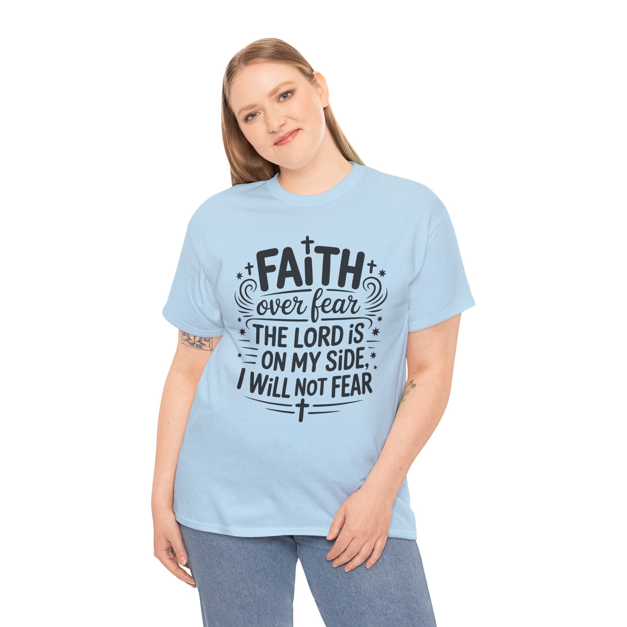 Faith Over Fear T-Shirt — "The Lord Is On My Side, I Will Not Fear" Christian Unisex Cotton Tee