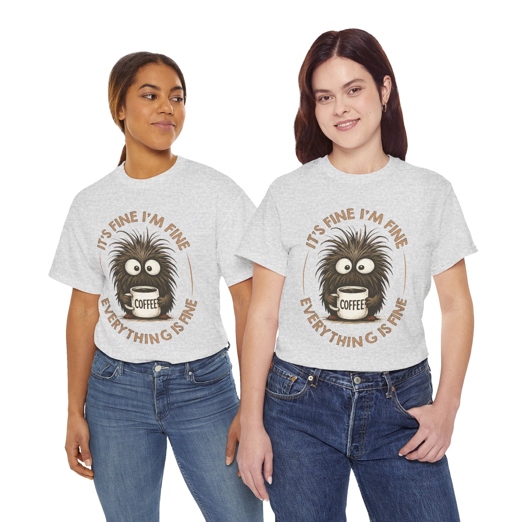 Funny Coffee Tee — “It’s fine I’m fine everything is fine” Fuzzy Creature Mug Unisex Cotton Tee