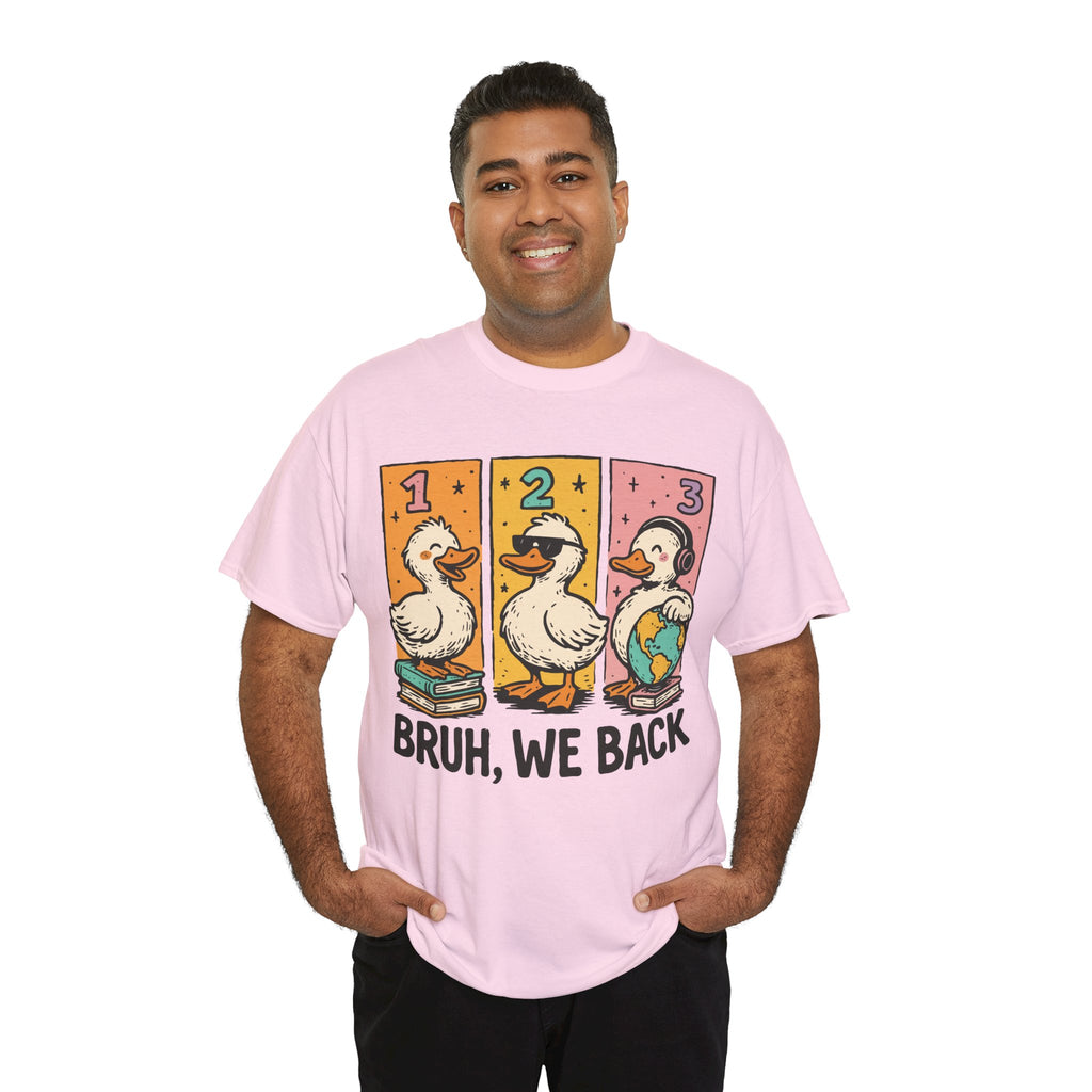 Bruh We Back Tee