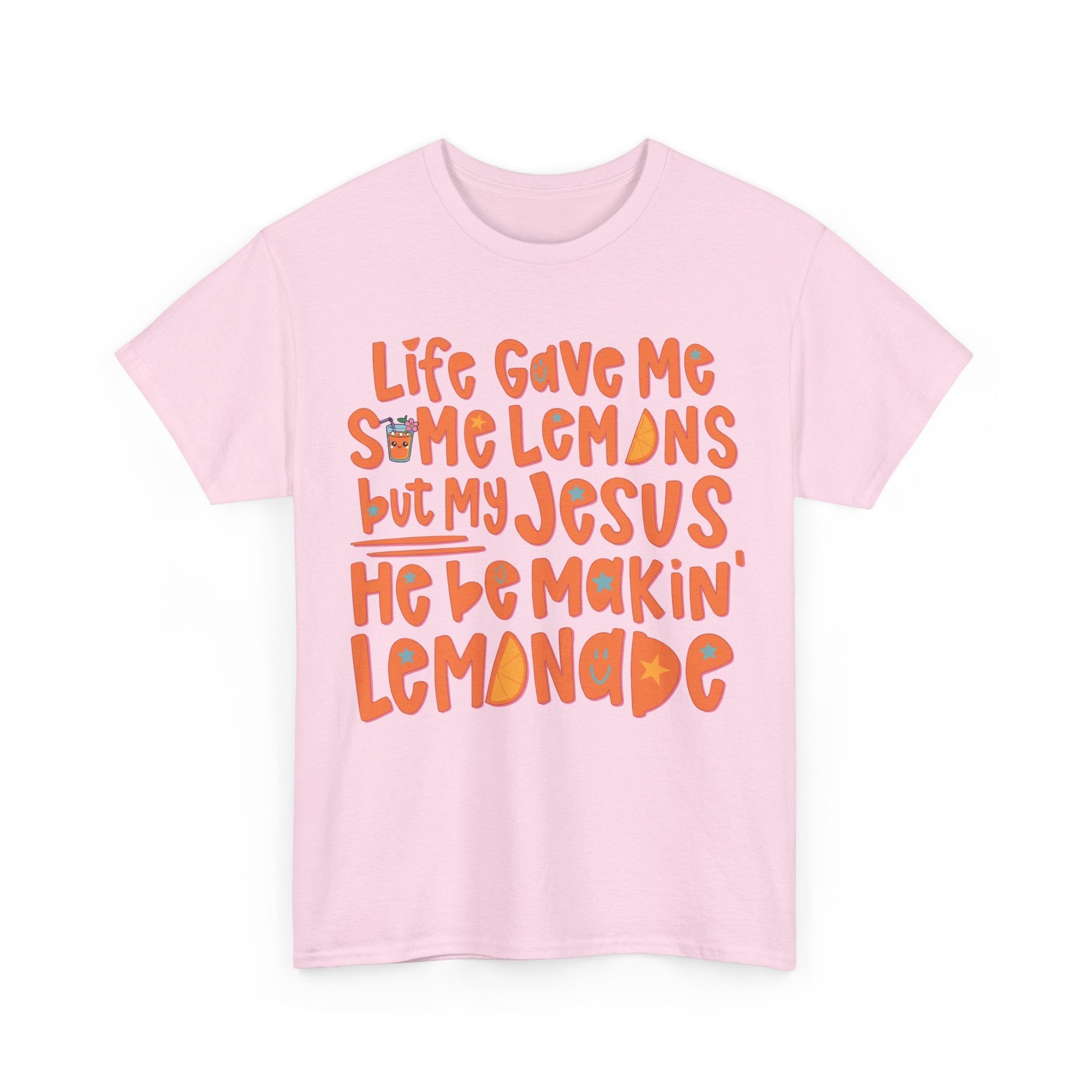 Christian Graphic Tee — “Life Gave Me Some Lemons but My Jesus He Be Makin’ Lemonade”Unisex Cotton Tee