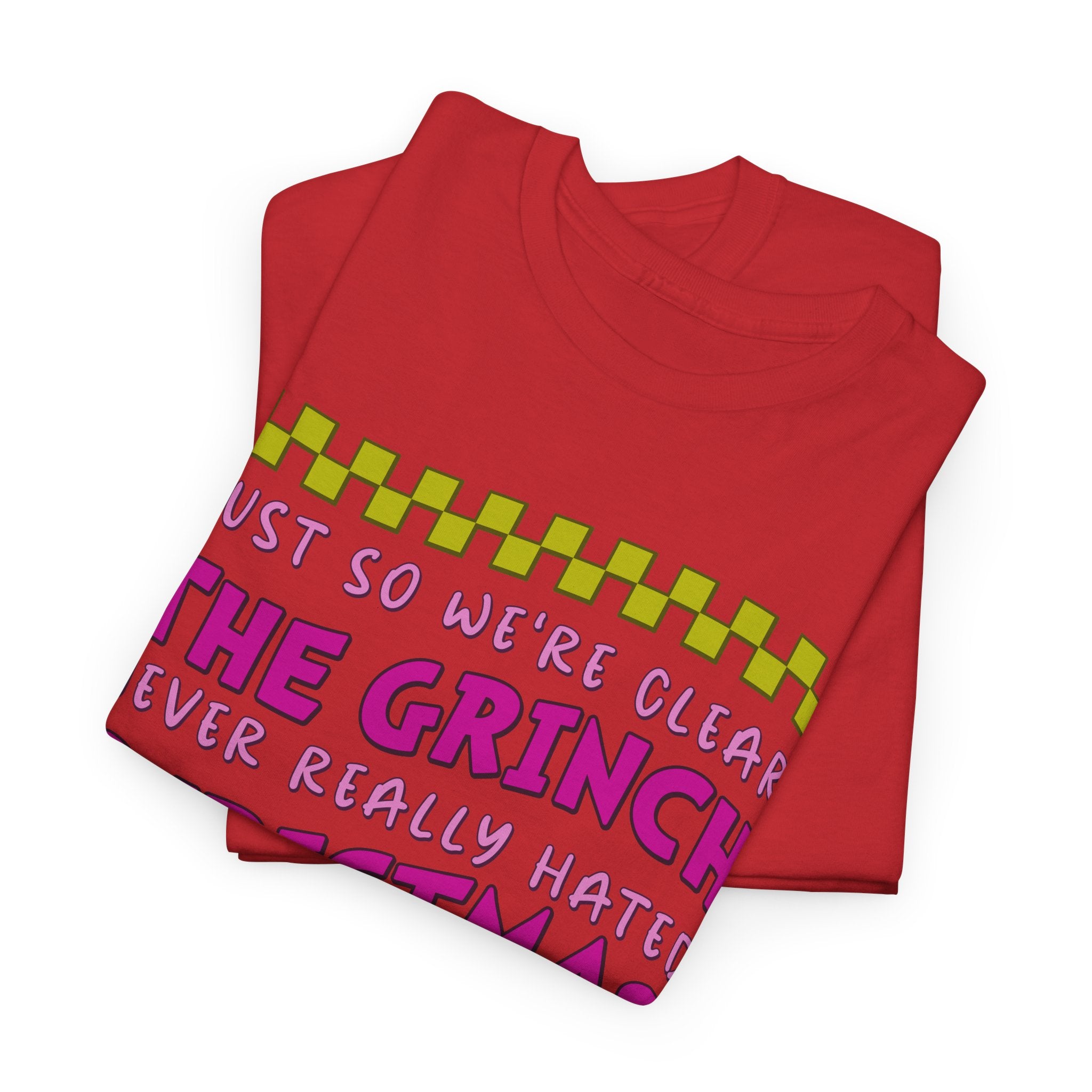 Grinch Never Hated Christmas Funny Unisex Cotton Tee