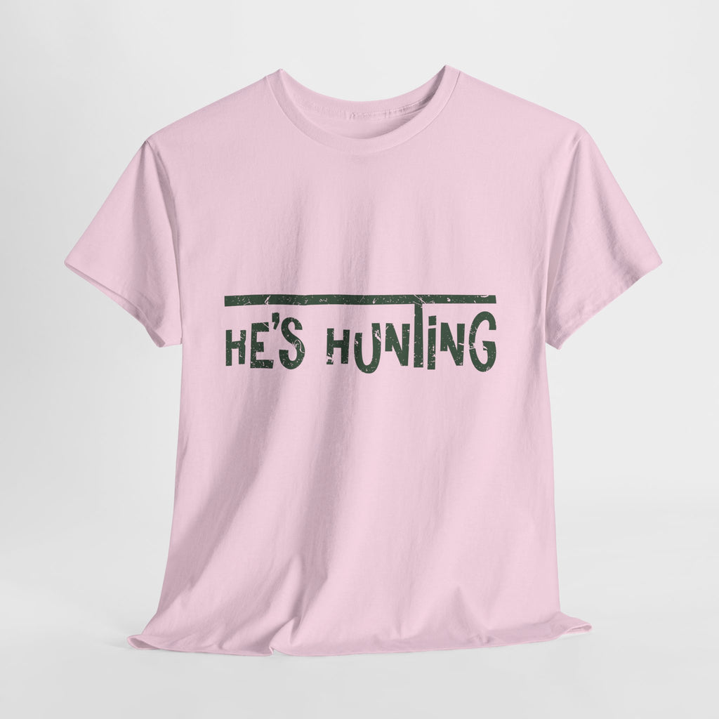 He’s Hunting Distressed Tee — Minimalist Tan Hunting Unisex Cotton Tshirt