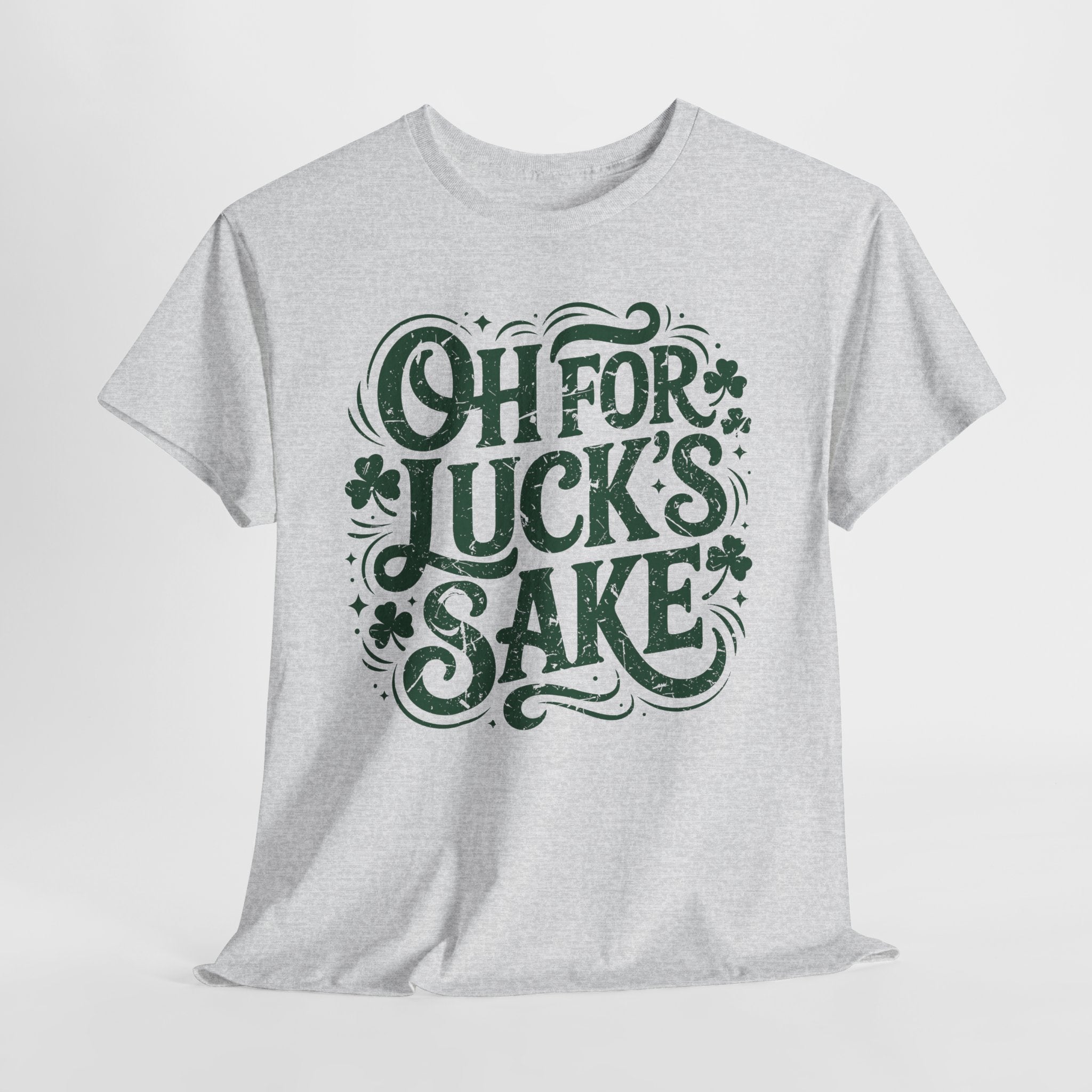 Oh for Luck's Sake Shamrock Unisex Cotton Tee